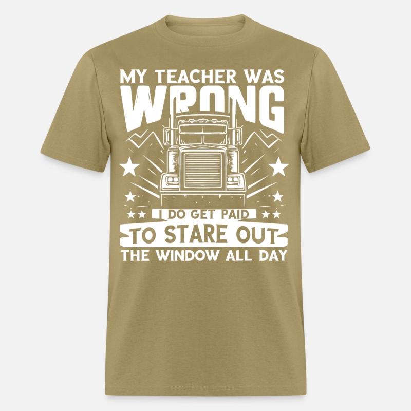 My Teacher was wrong Trucker's saying