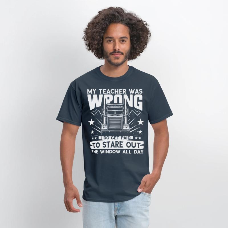 My Teacher was wrong Trucker's saying