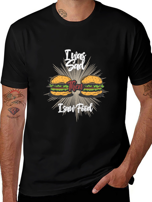 Funny Foodie T-Shirt - I Was Sad Then I Saw Food Black Tee