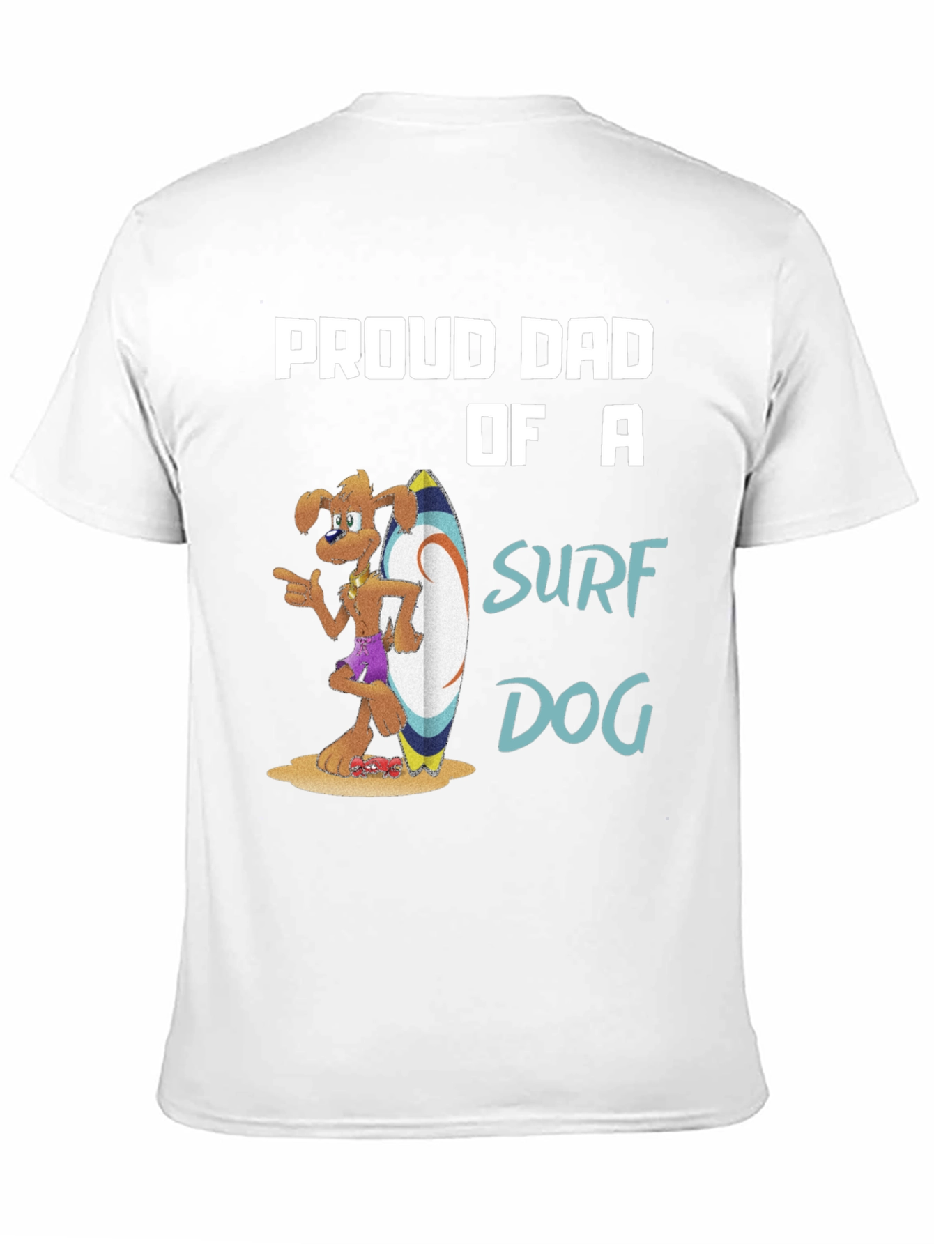 Proud Dad of a Surf Dog T-Shirt