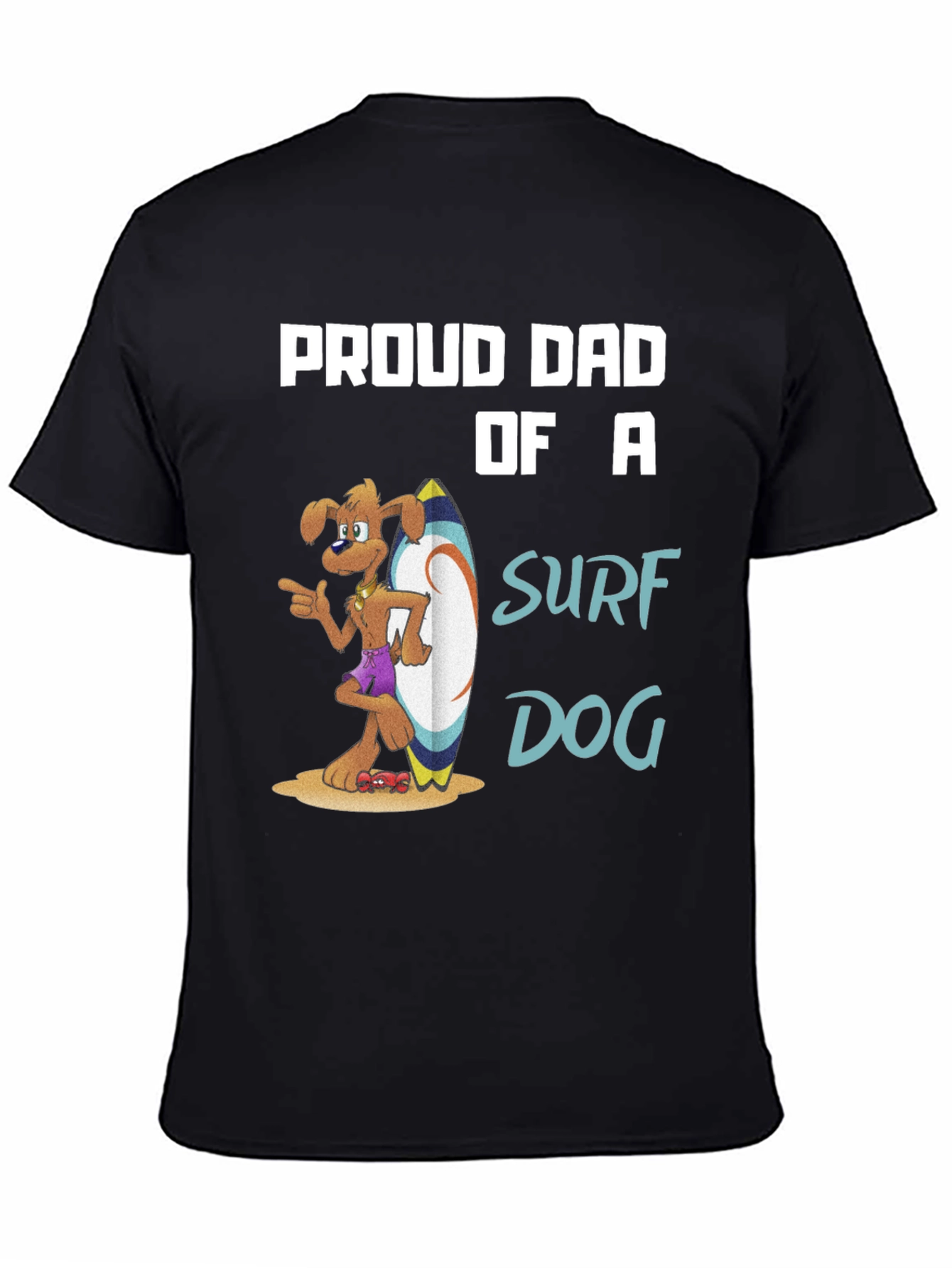 Proud Dad of a Surf Dog T-Shirt