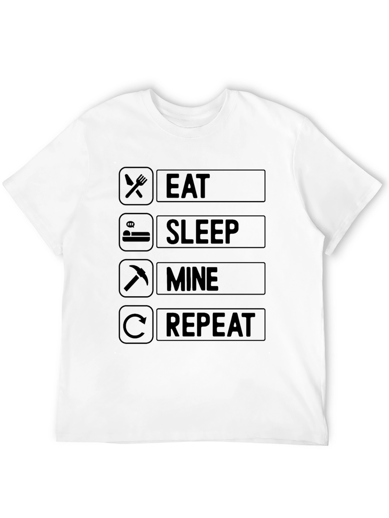 Eat Sleep Mine Repeat T-Shirt - Gamer Edition