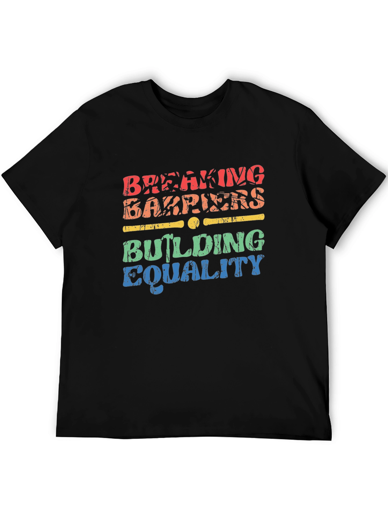 Equality T-Shirt: Breaking Barriers Building Equality