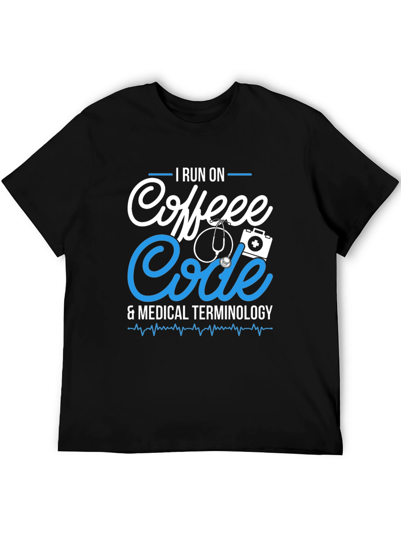 I Run On Coffee Code & Medical Terminology T-Shirt