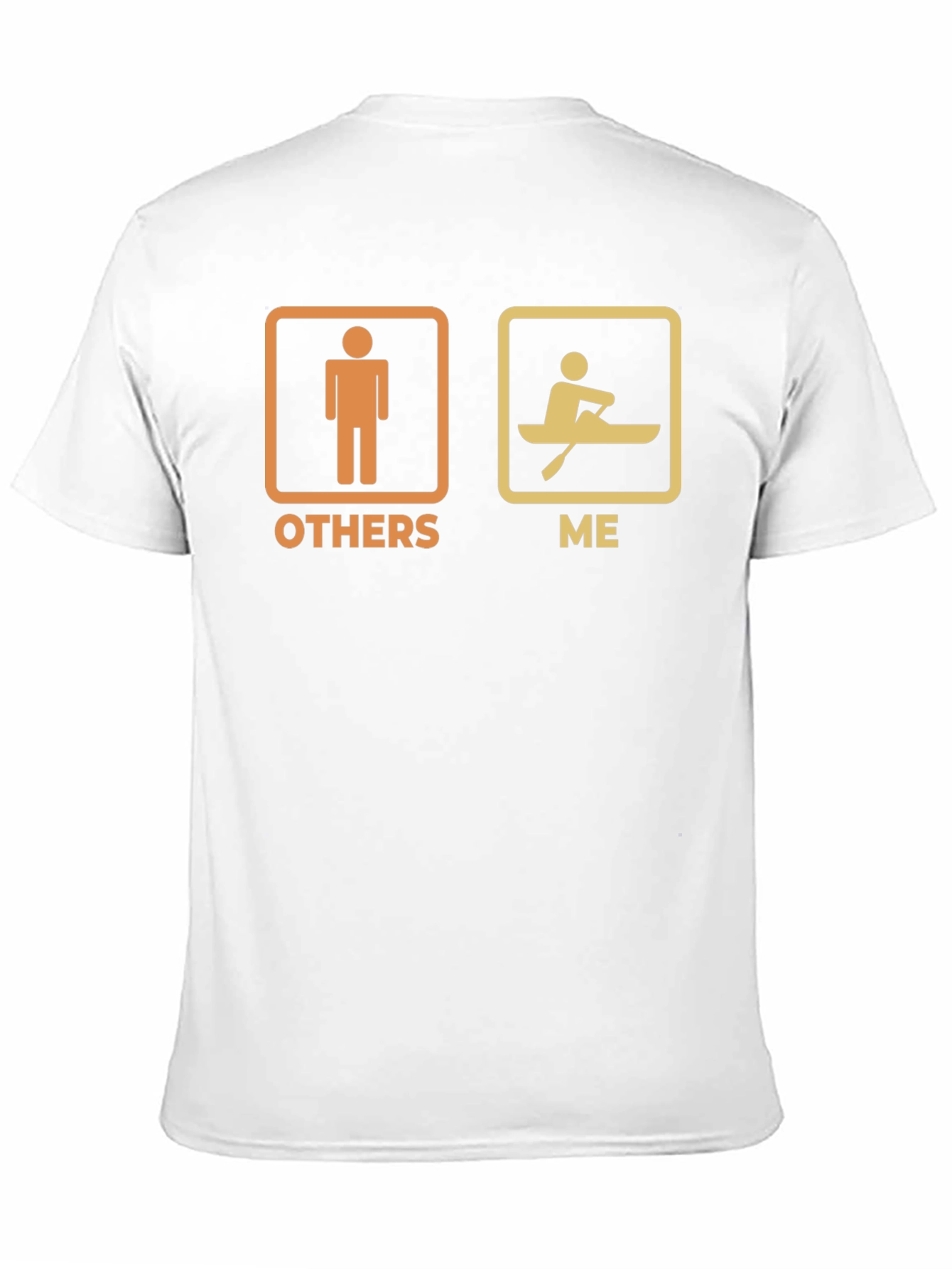 Funny Kayaking T-Shirt - Others vs. Me