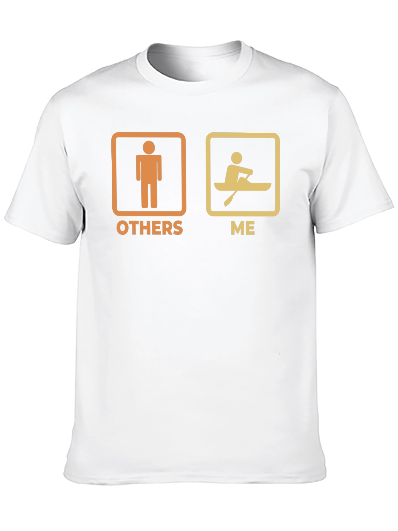 Funny Kayaking T-Shirt - Others vs. Me