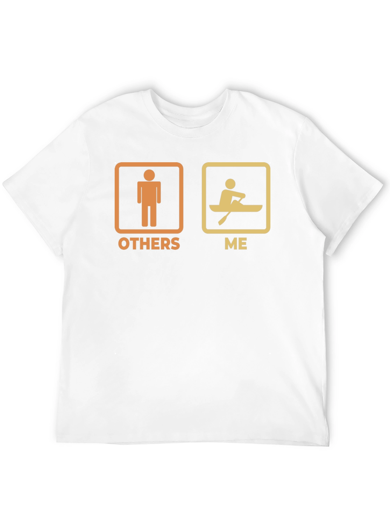 Funny Kayaking T-Shirt - Others vs. Me