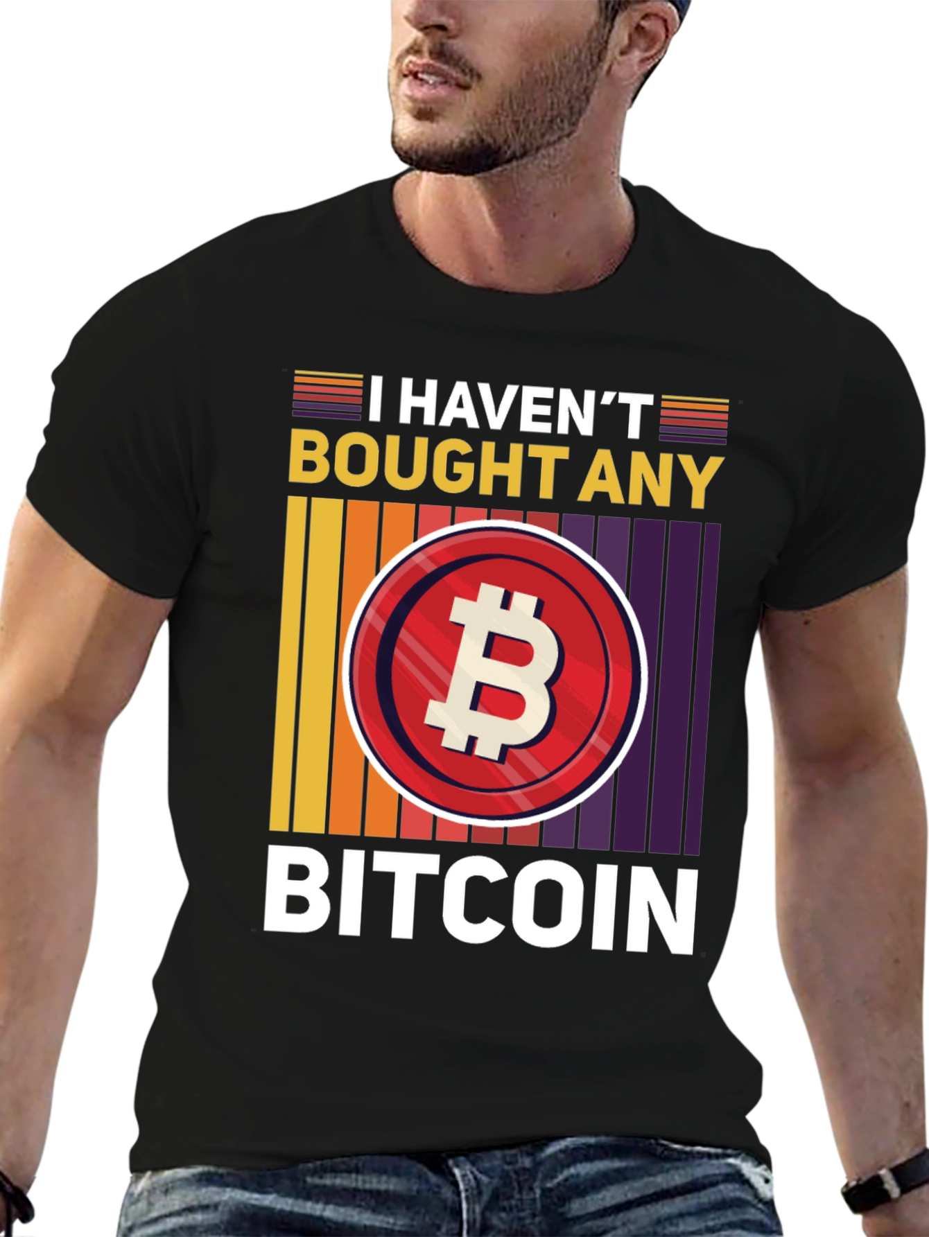 Funny Bitcoin T-Shirt - I Havent Bought Any