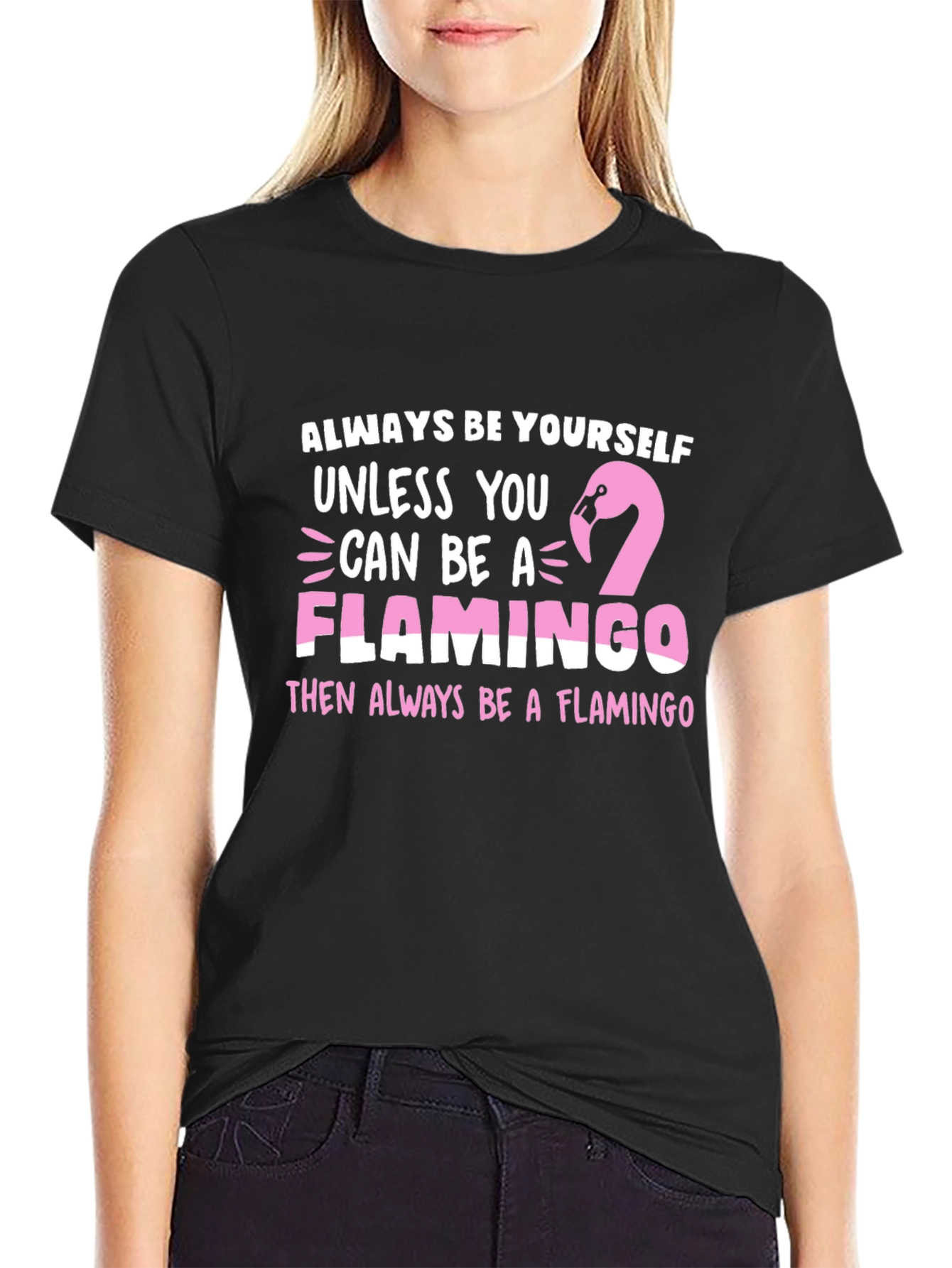 Always Be a Flamingo T-Shirt