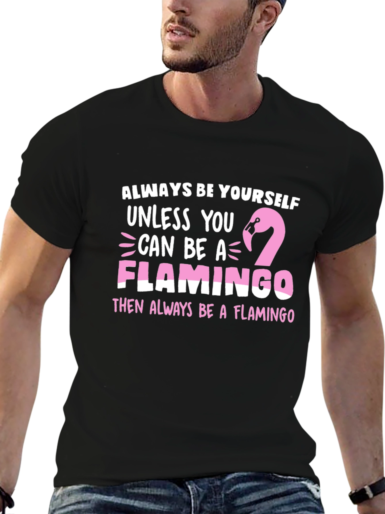 Always Be a Flamingo T-Shirt
