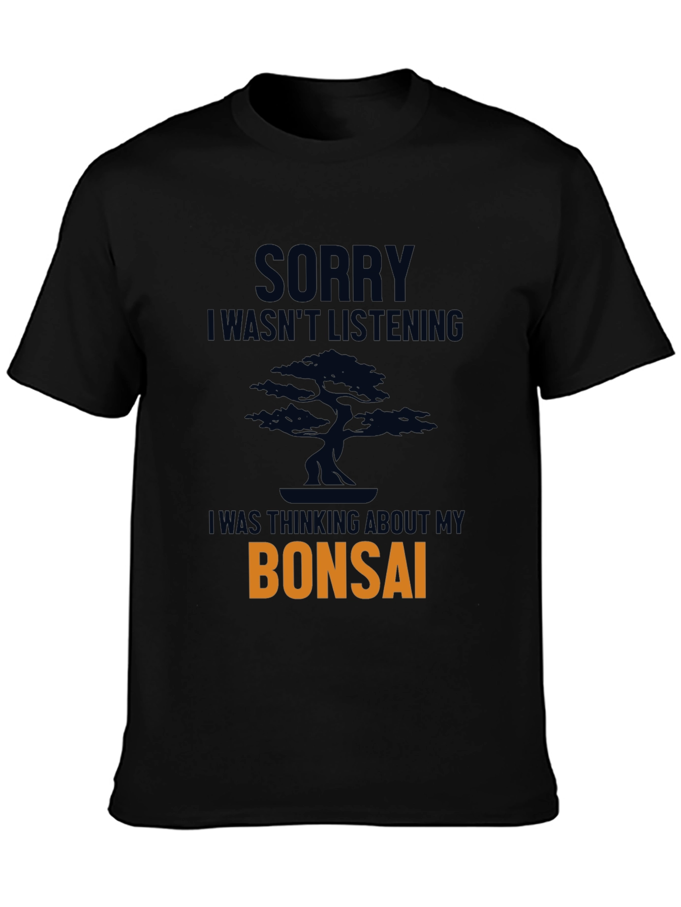 Sorry Bonsai T-Shirt