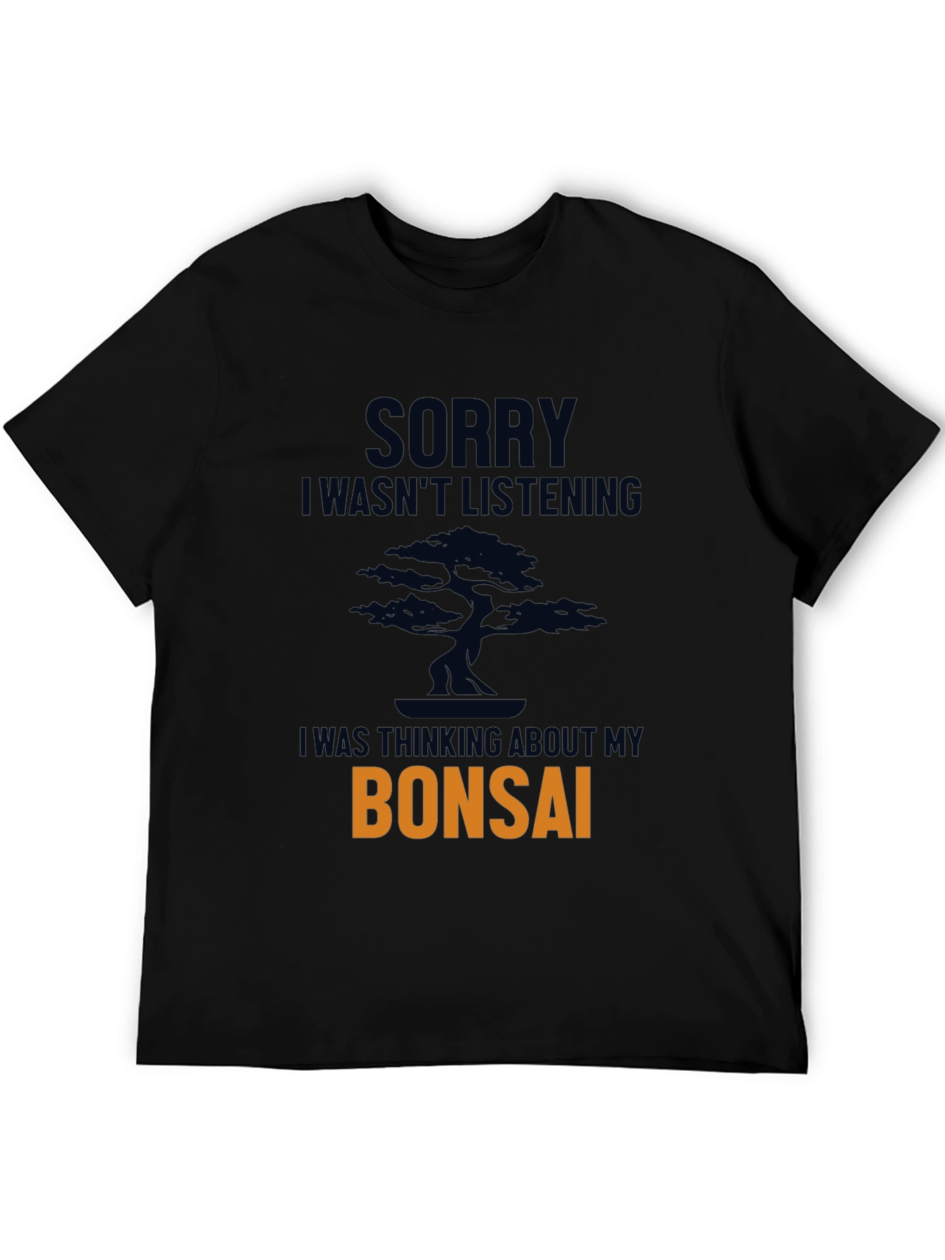 Sorry Bonsai T-Shirt