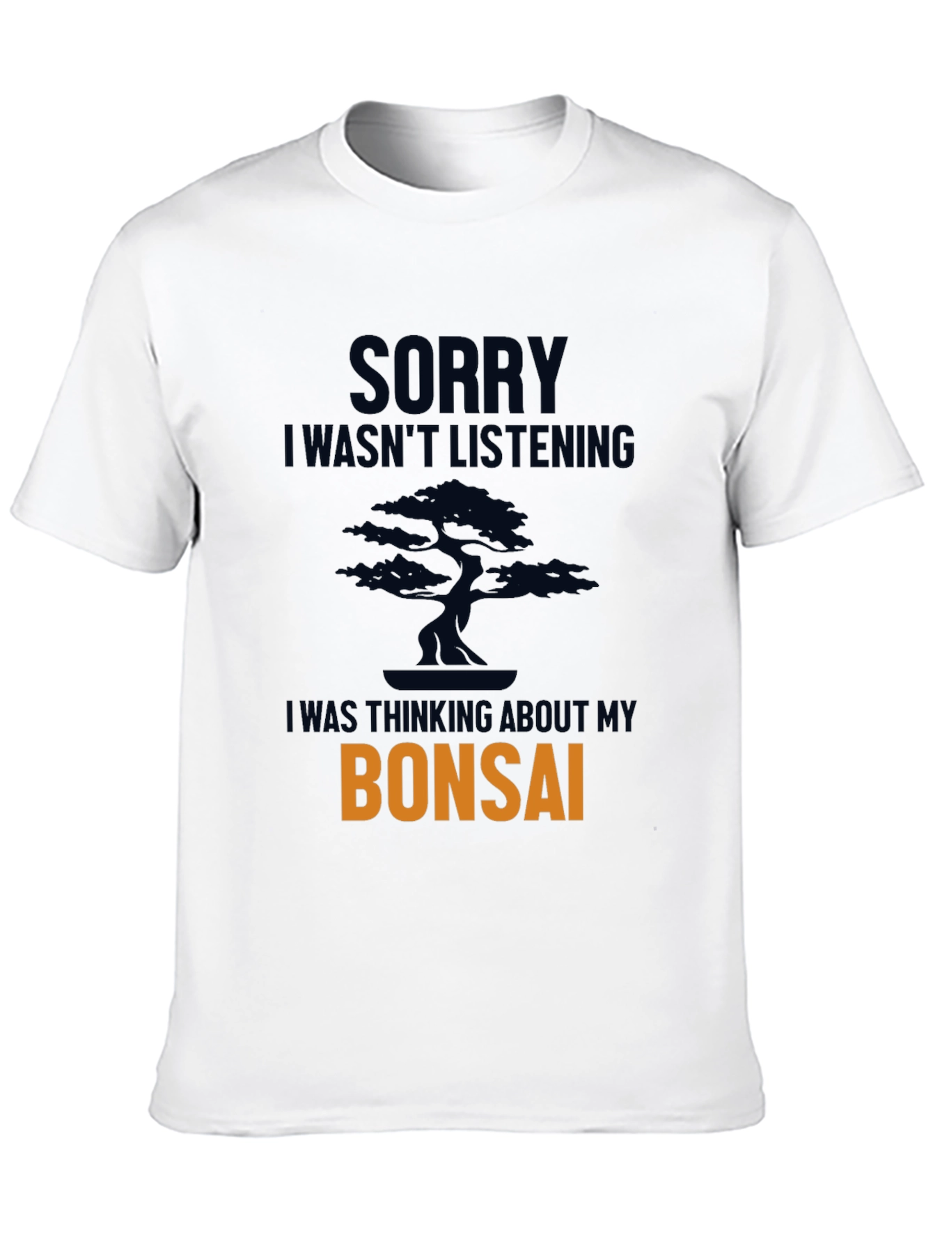 Sorry Bonsai T-Shirt