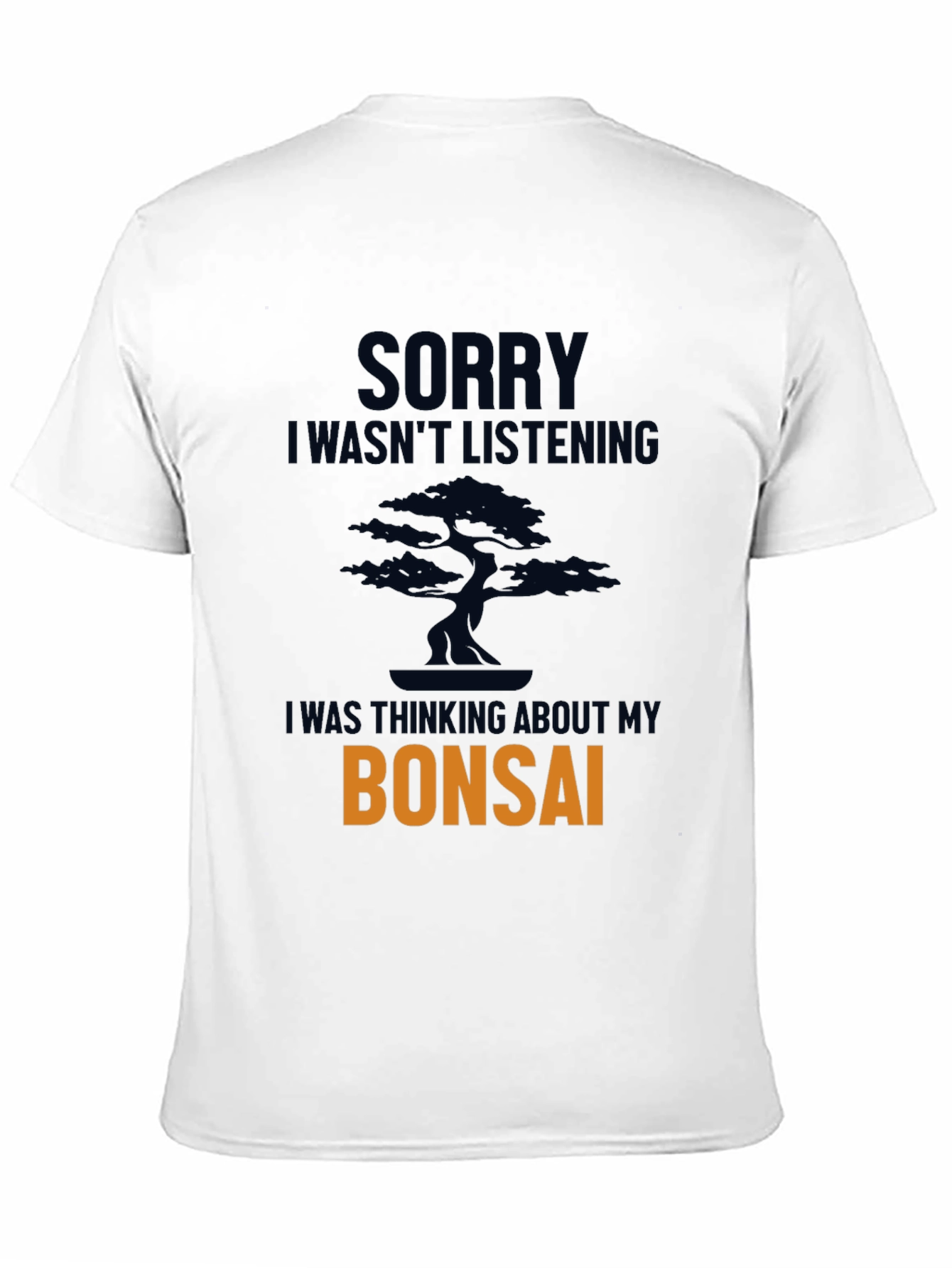 Sorry Bonsai T-Shirt
