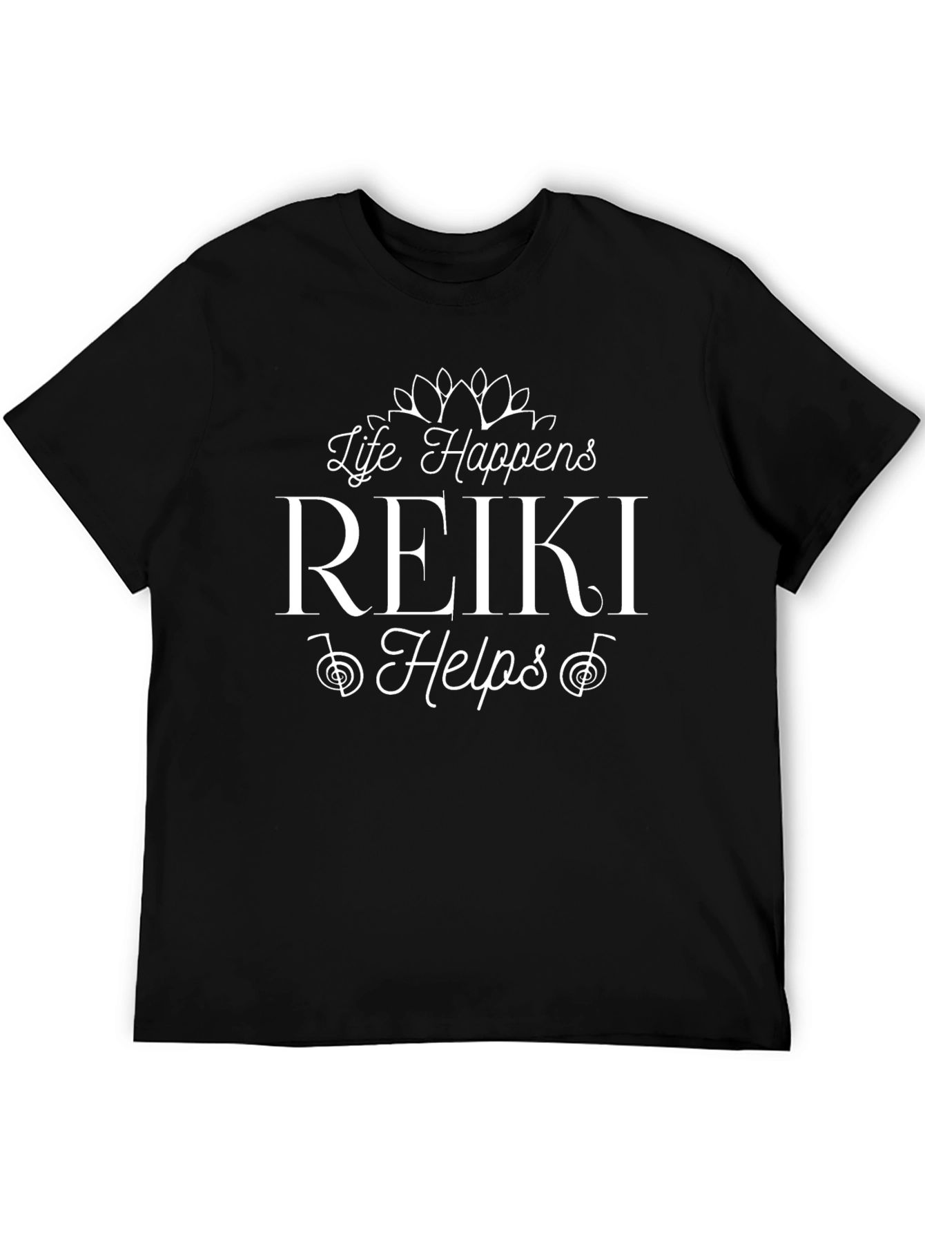 Reiki Helps Black T-Shirt - Life Happens Tee