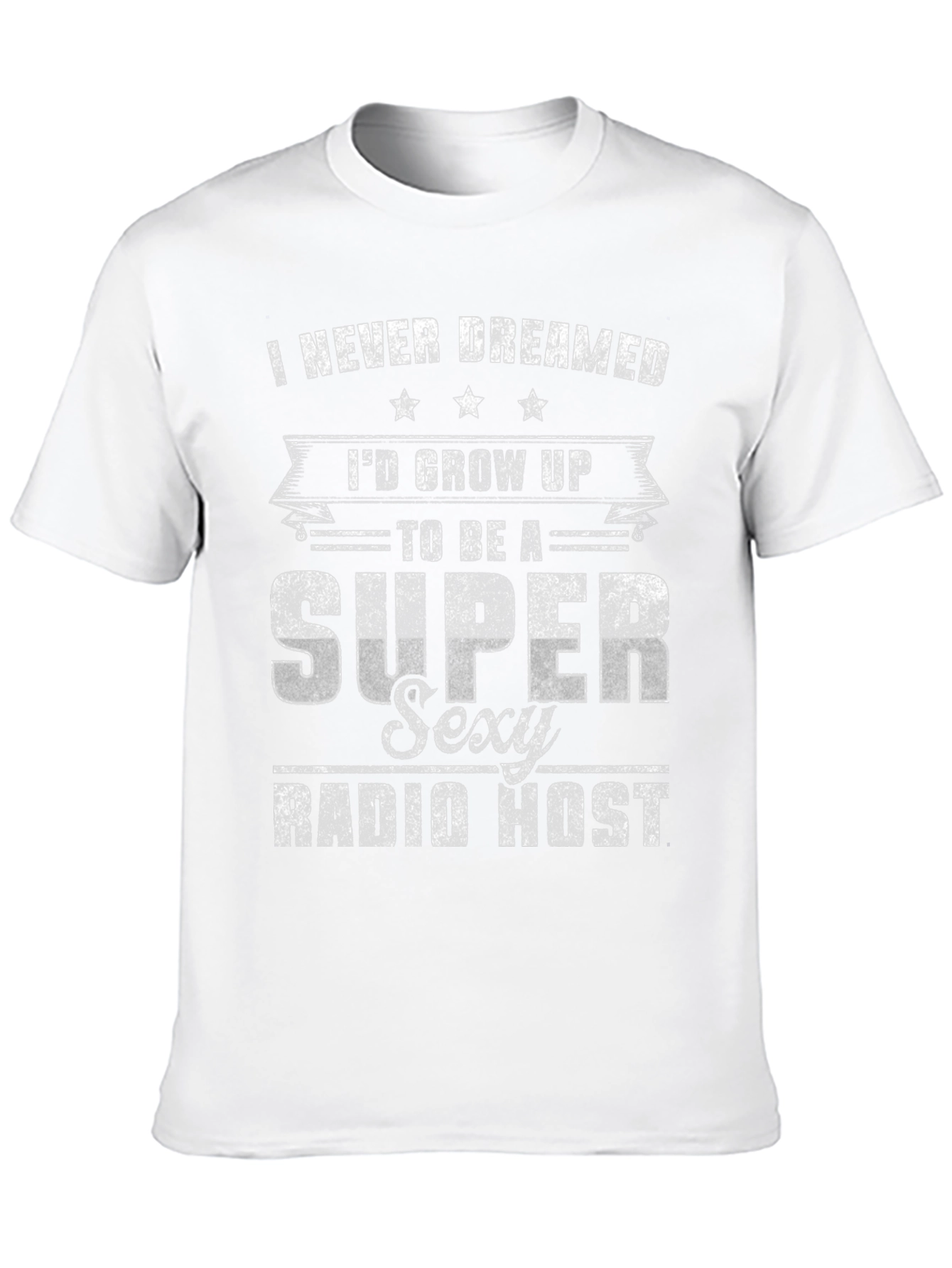 Super Sexy Radio Host T-Shirt