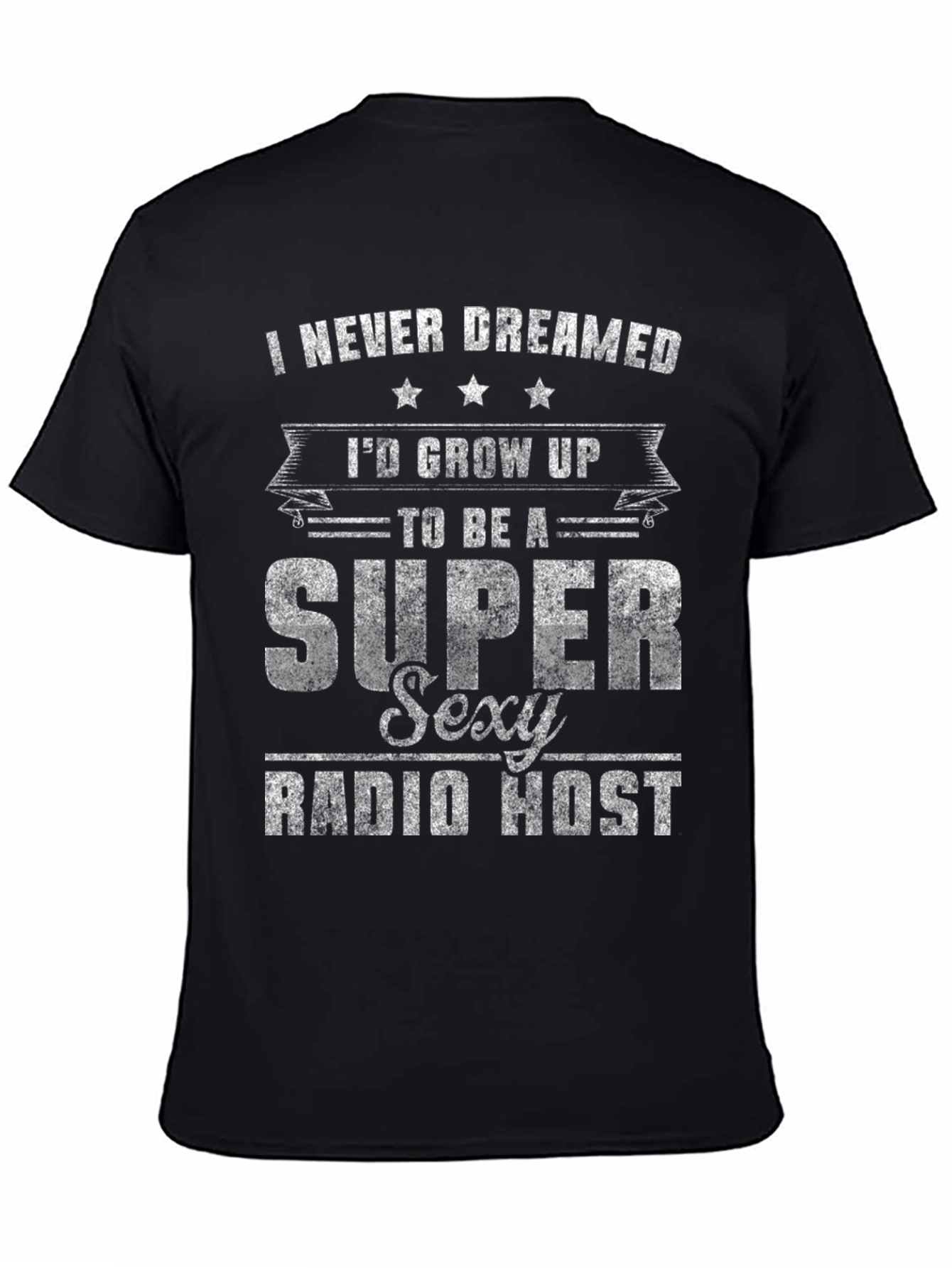 Super Sexy Radio Host T-Shirt