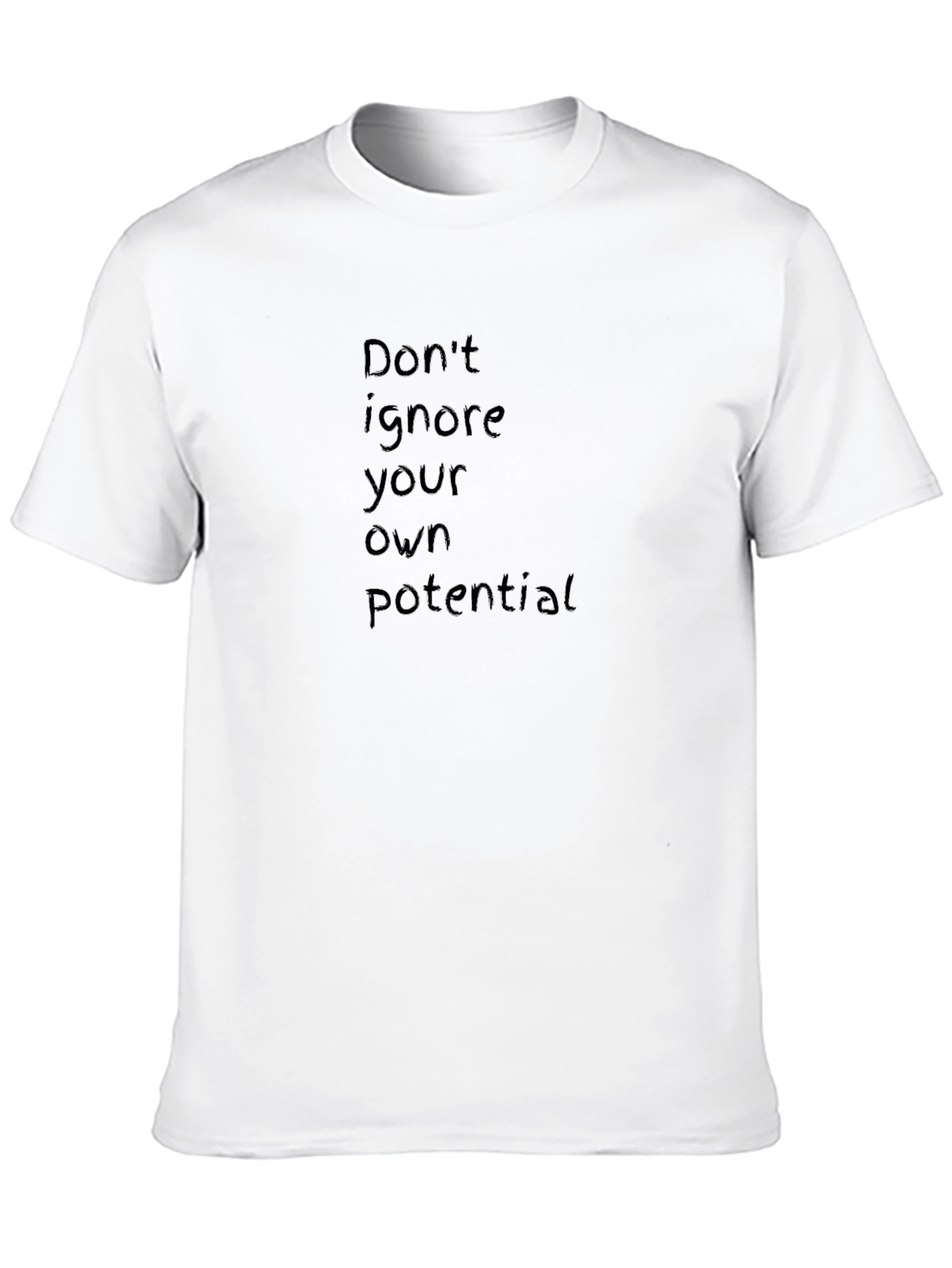 Motivational Black T-Shirt - Dont Ignore Your Potential