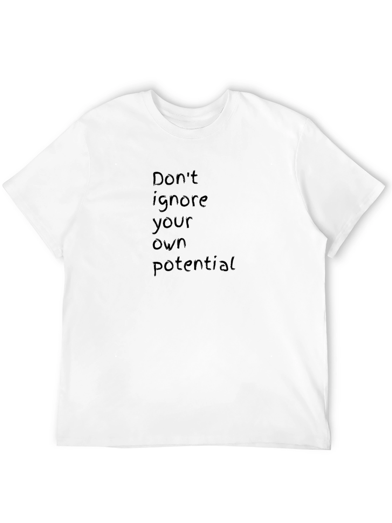 Motivational Black T-Shirt - Dont Ignore Your Potential