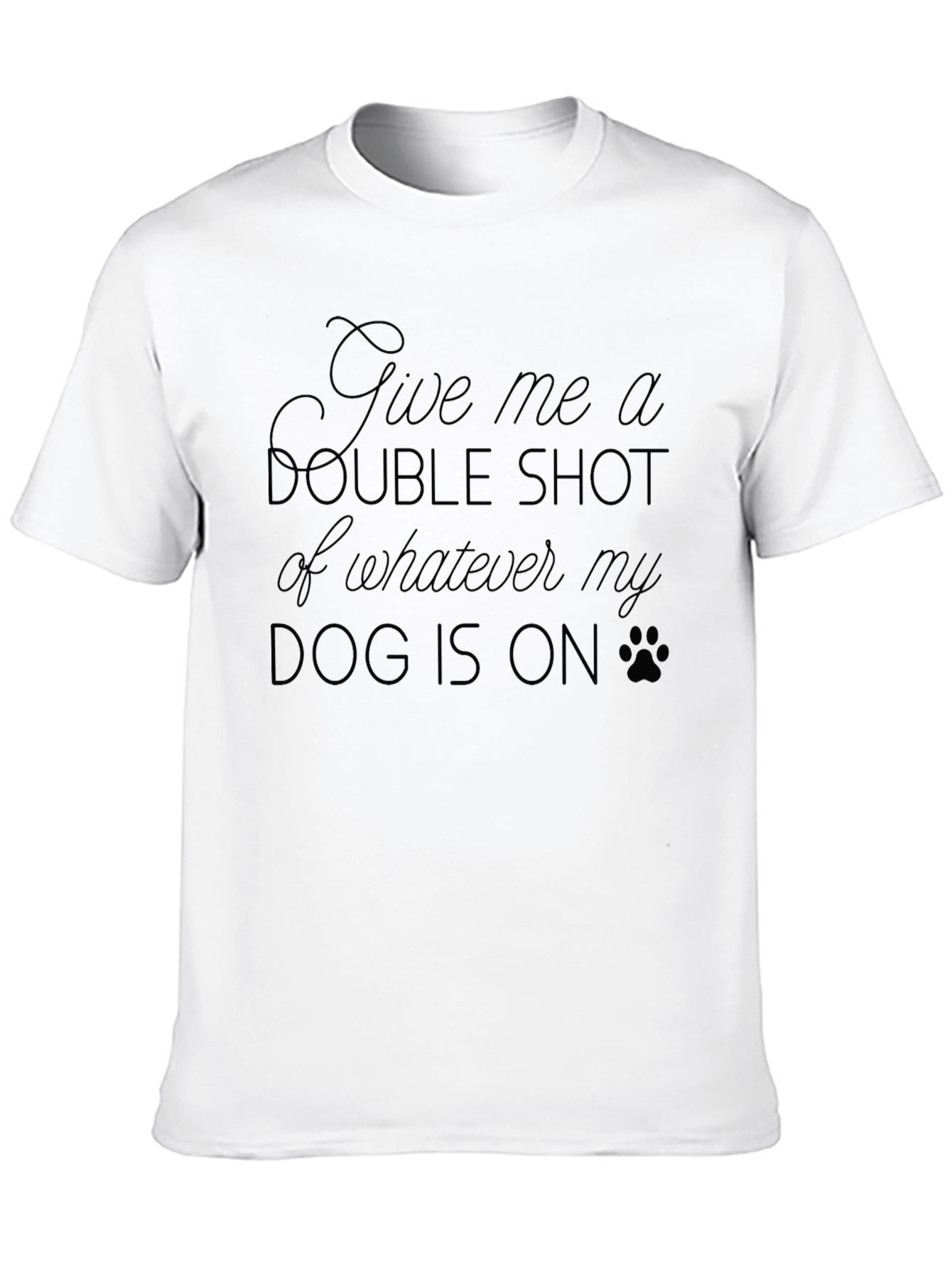 Dog Lover Humor T-Shirt