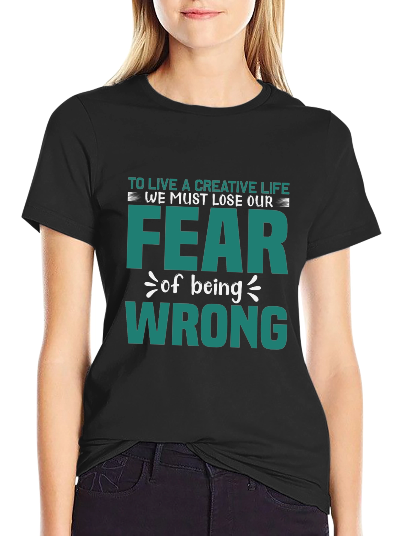 Creative Life Fearless T-Shirt - Motivational Graphic Tee