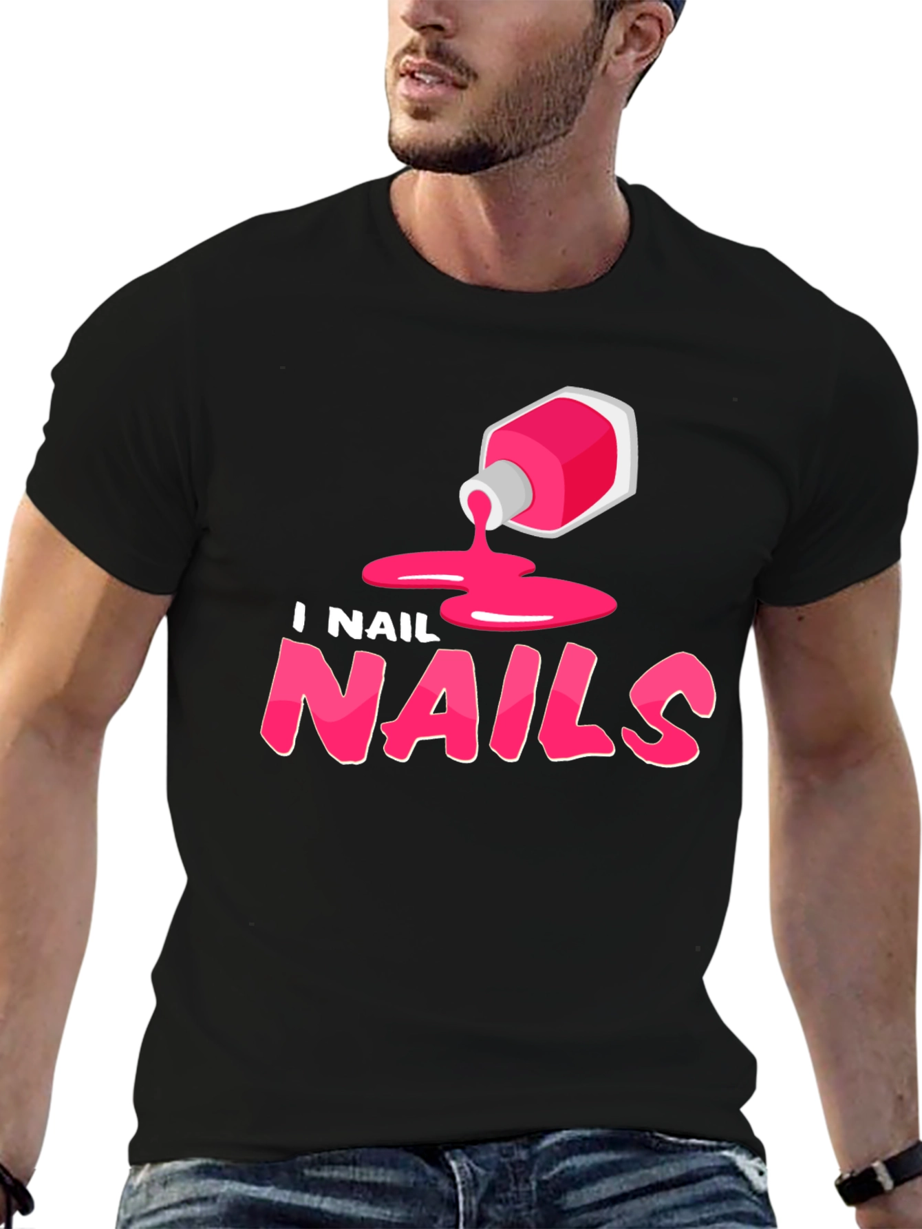 I Nail Nails - Funny Manicure T-Shirt