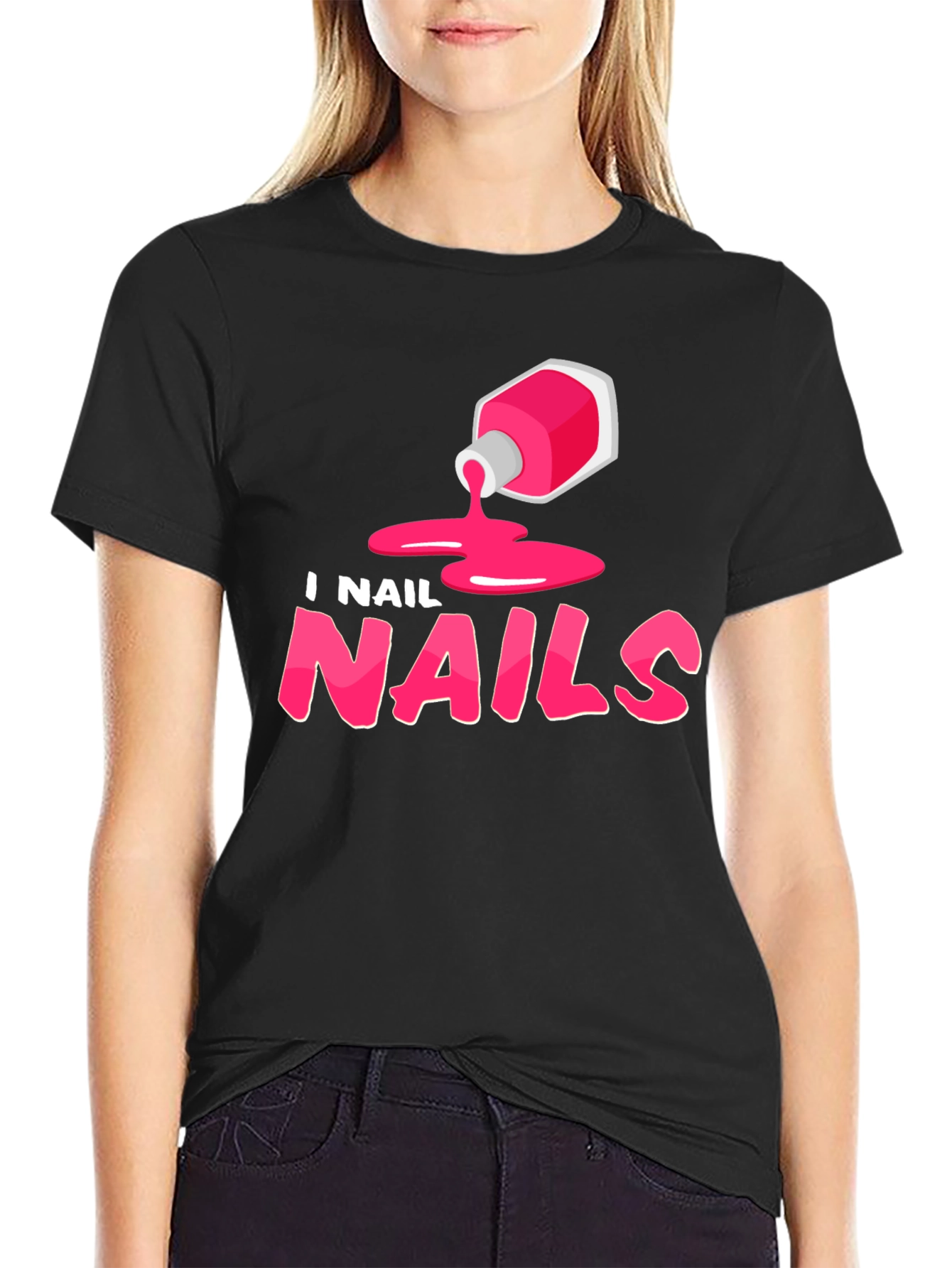 I Nail Nails - Funny Manicure T-Shirt