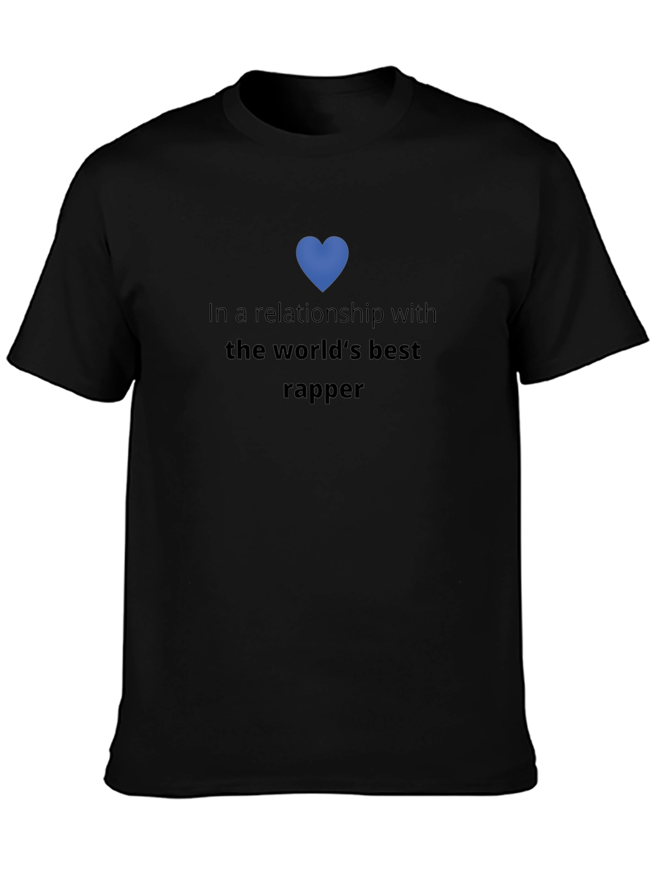 Relationship Goals T-Shirt - Worlds Best Rapper Tee