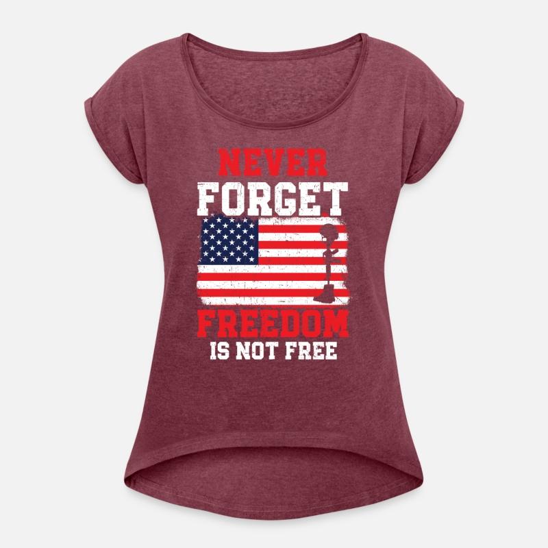 Never Forget Freedom Is Not Free USA Memorial Day