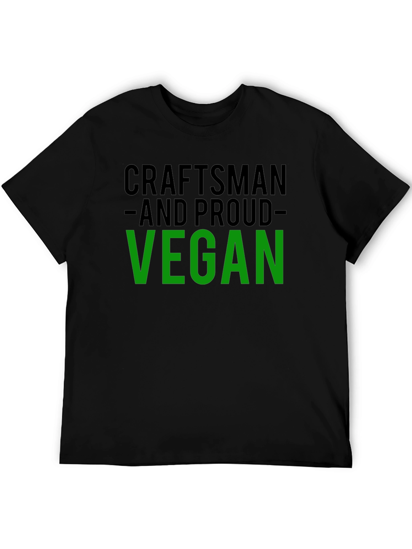 Craftsman and Proud Vegan Black T-Shirt