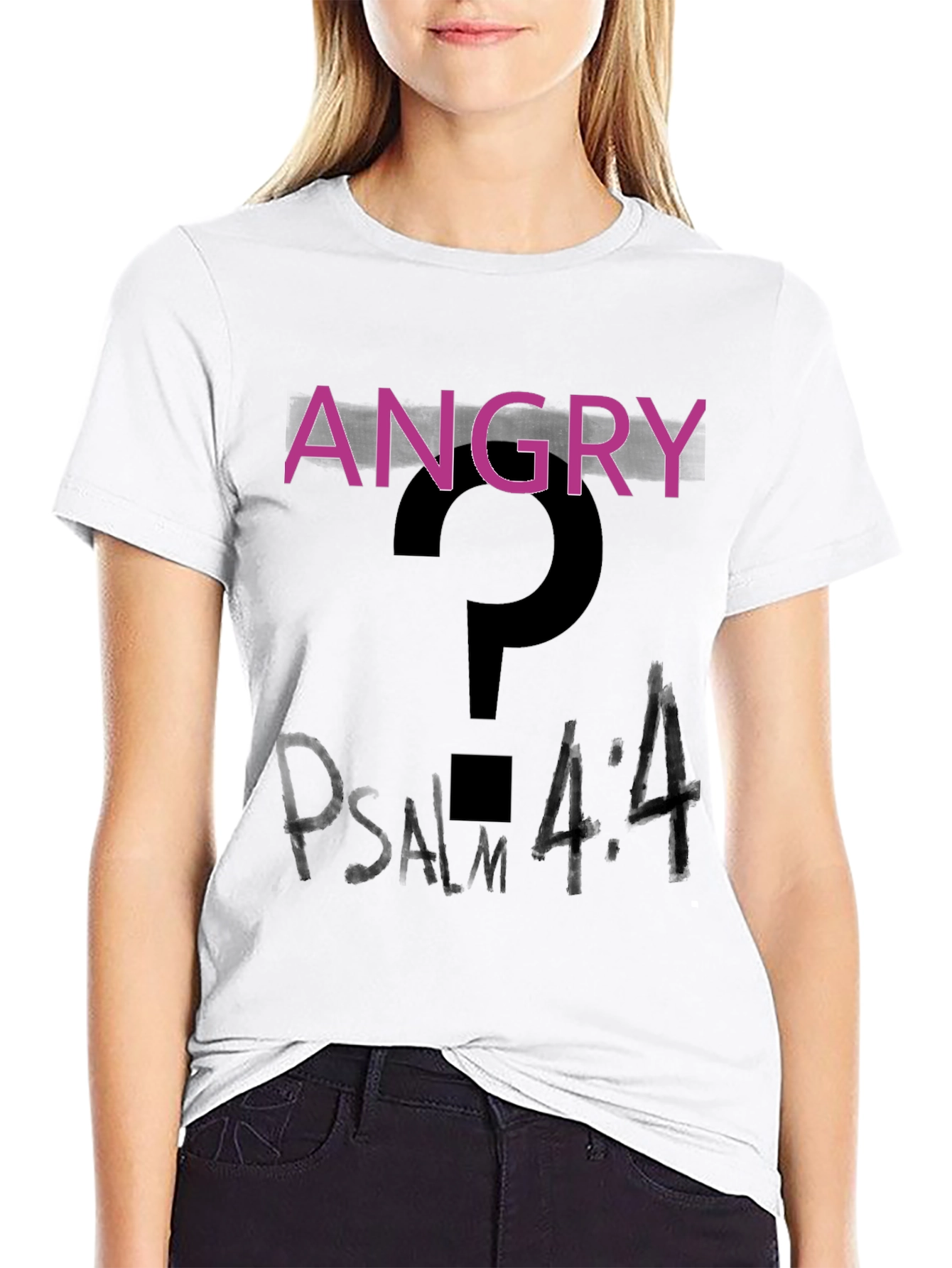 Angry? Psalm 4:4 Black T-Shirt