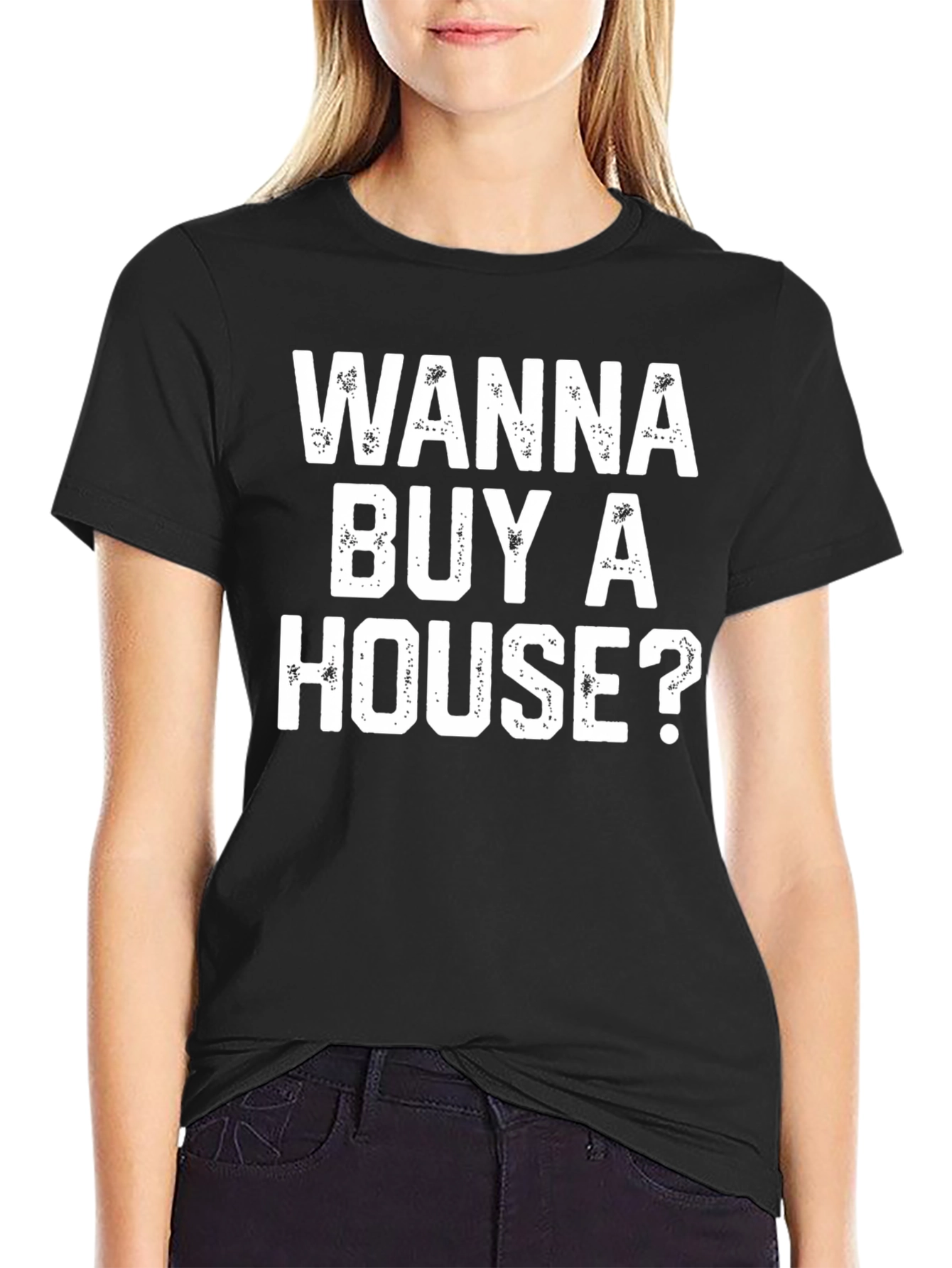 Wanna Buy A House? Graphic T-Shirt