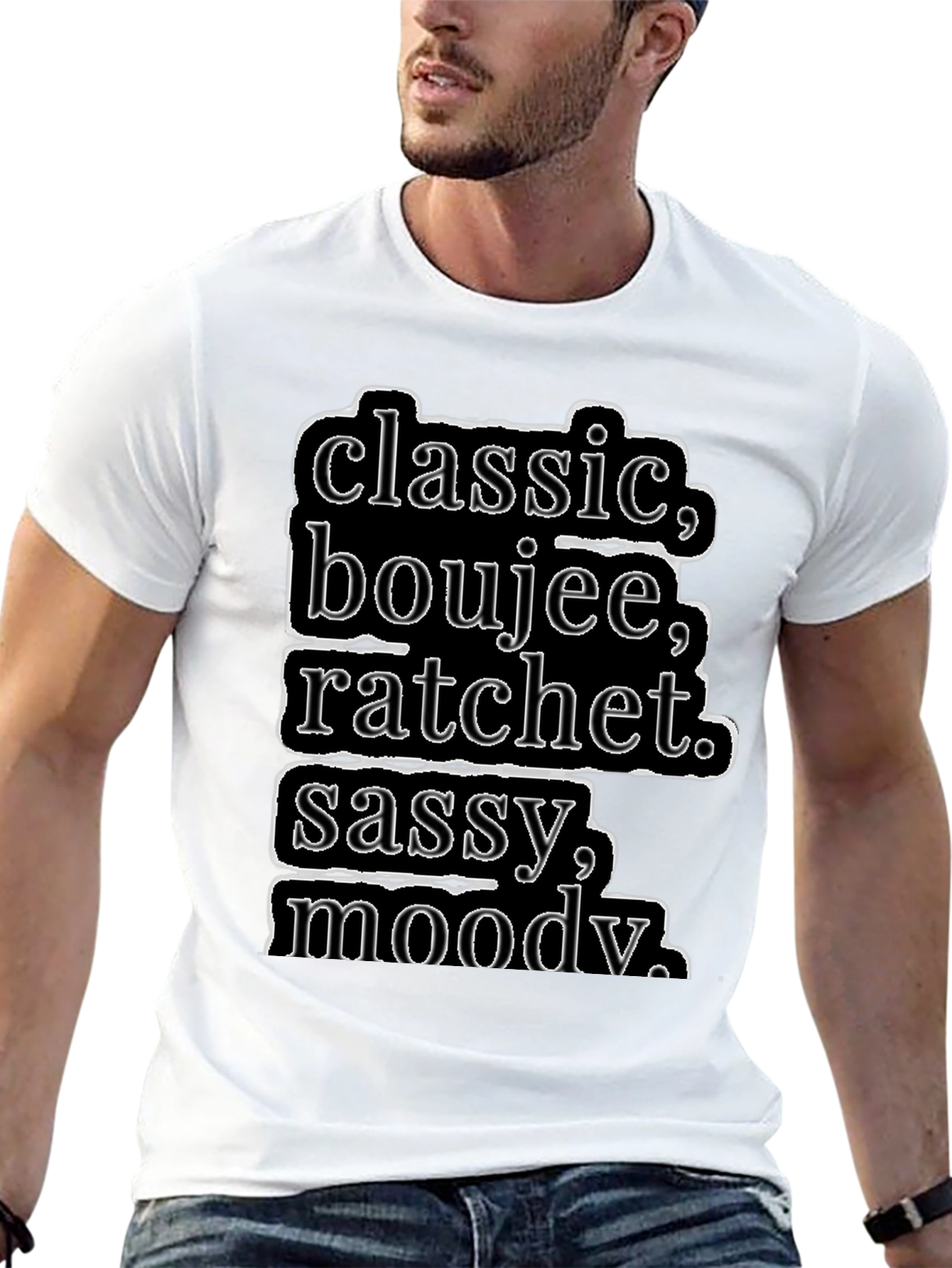 Classic Boujee Ratchet Sassy Moody T-Shirt