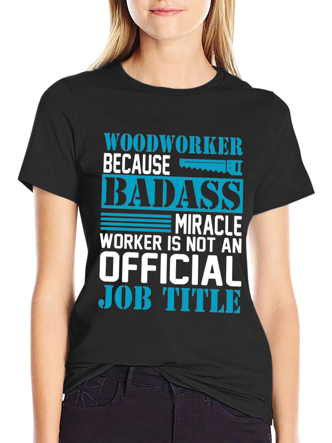 Woodworker Badass Funny Graphic Tee