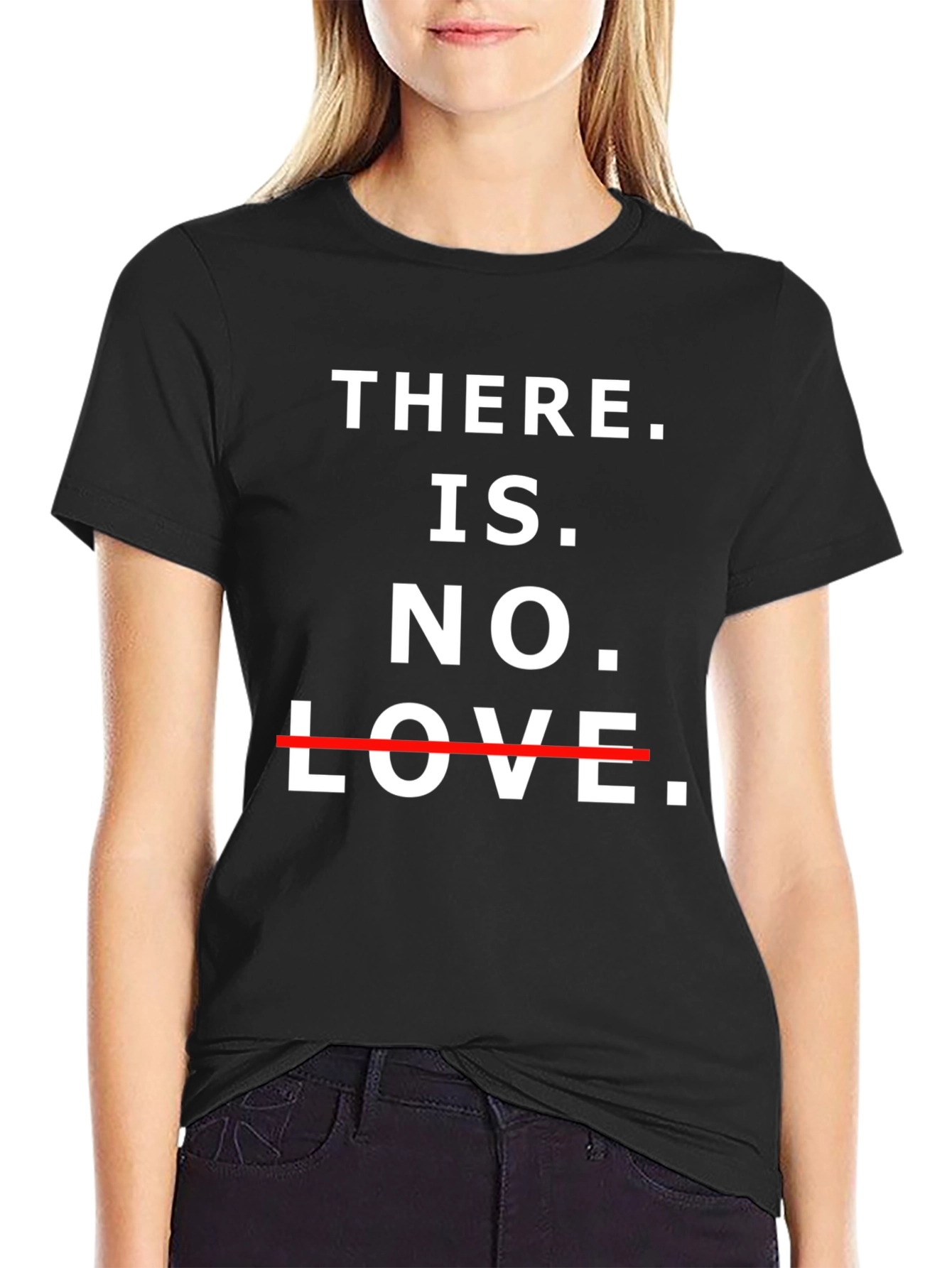 Edgy There is No Love Graphic Tee