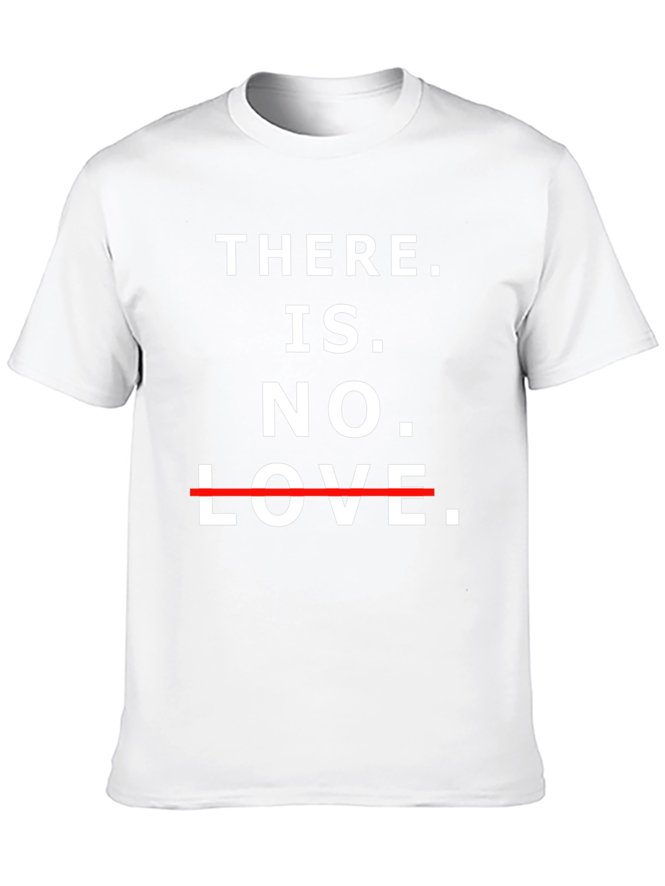 Edgy There is No Love Graphic Tee