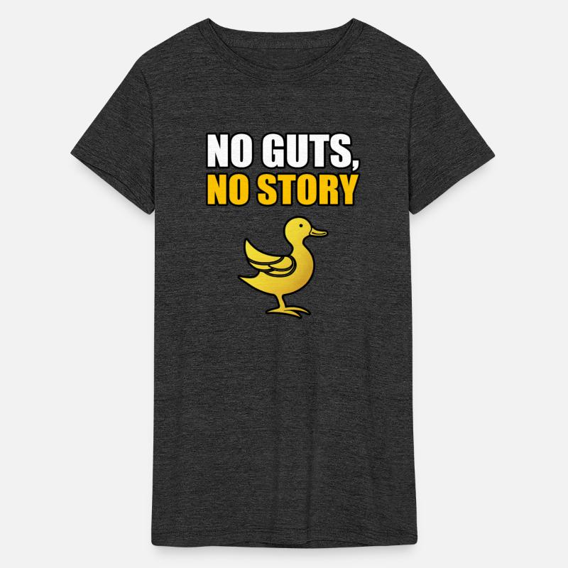 NO GUTS, NO STORY TSHIRT SHIRT