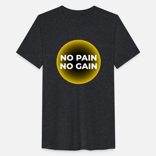 No Pain, No Gain T-SHIRT