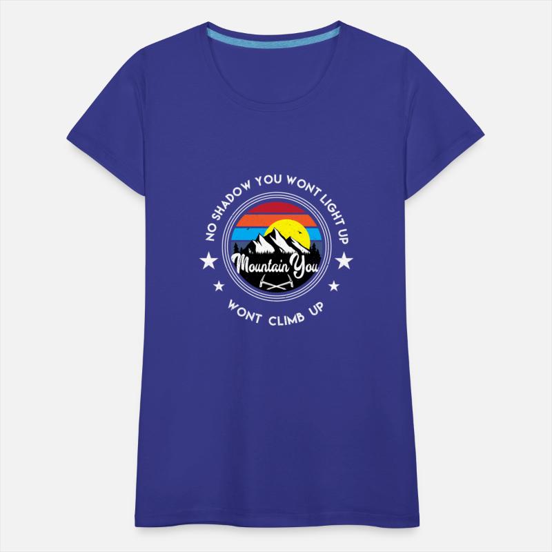 No Shadow You Won't Light Up Mountain You Won't Cl