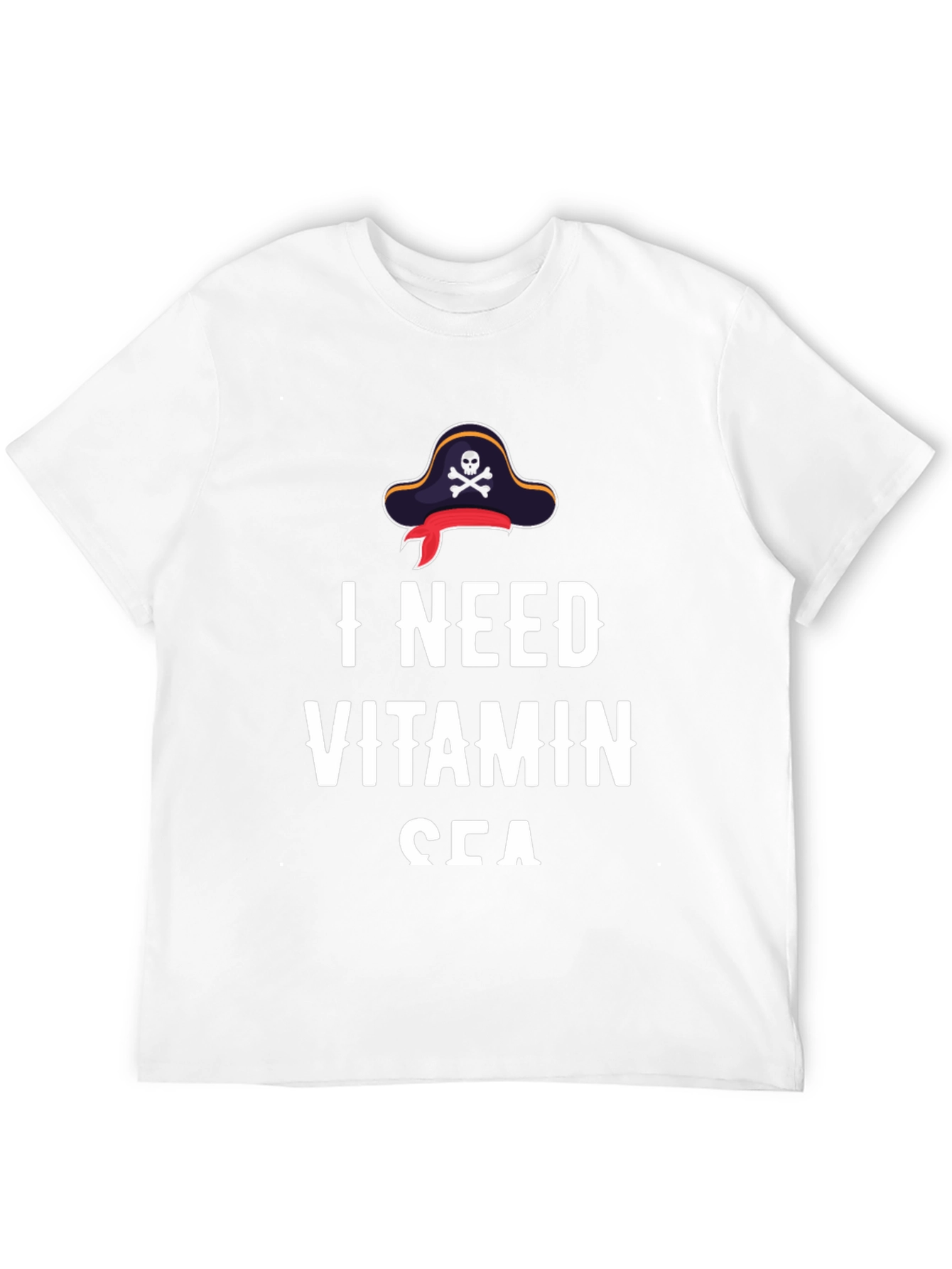 I Need Vitamin Sea T-Shirt - Pirate Hat Design