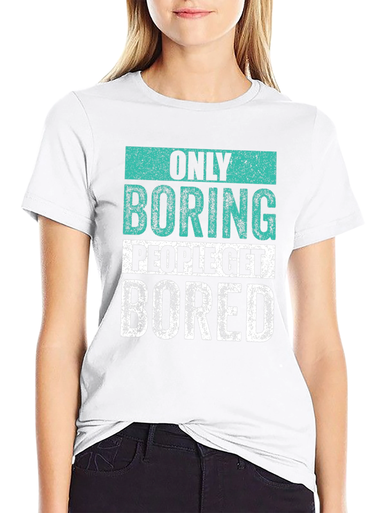 Only Boring People T-Shirt