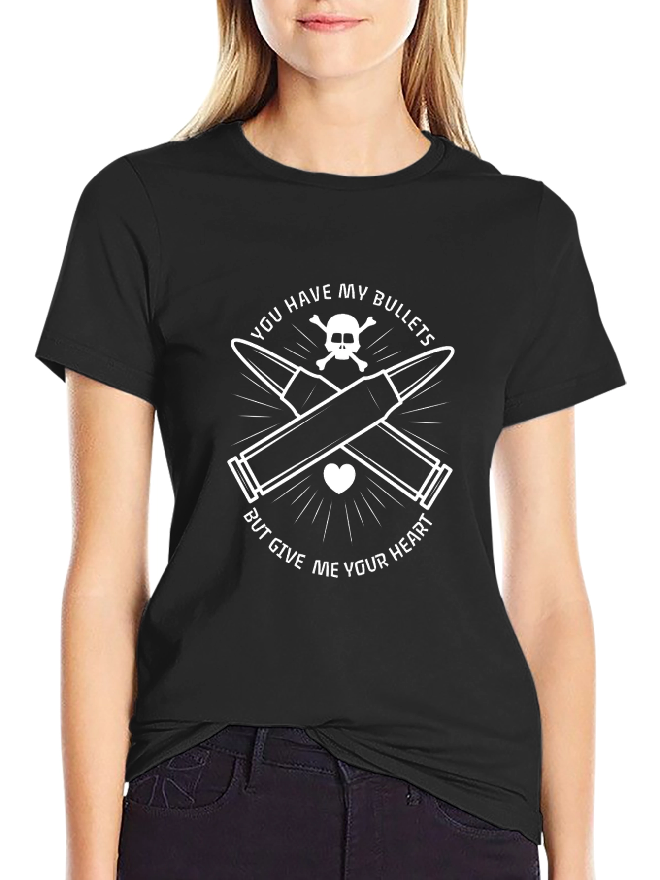 You Have My Bullets Graphic T-Shirt