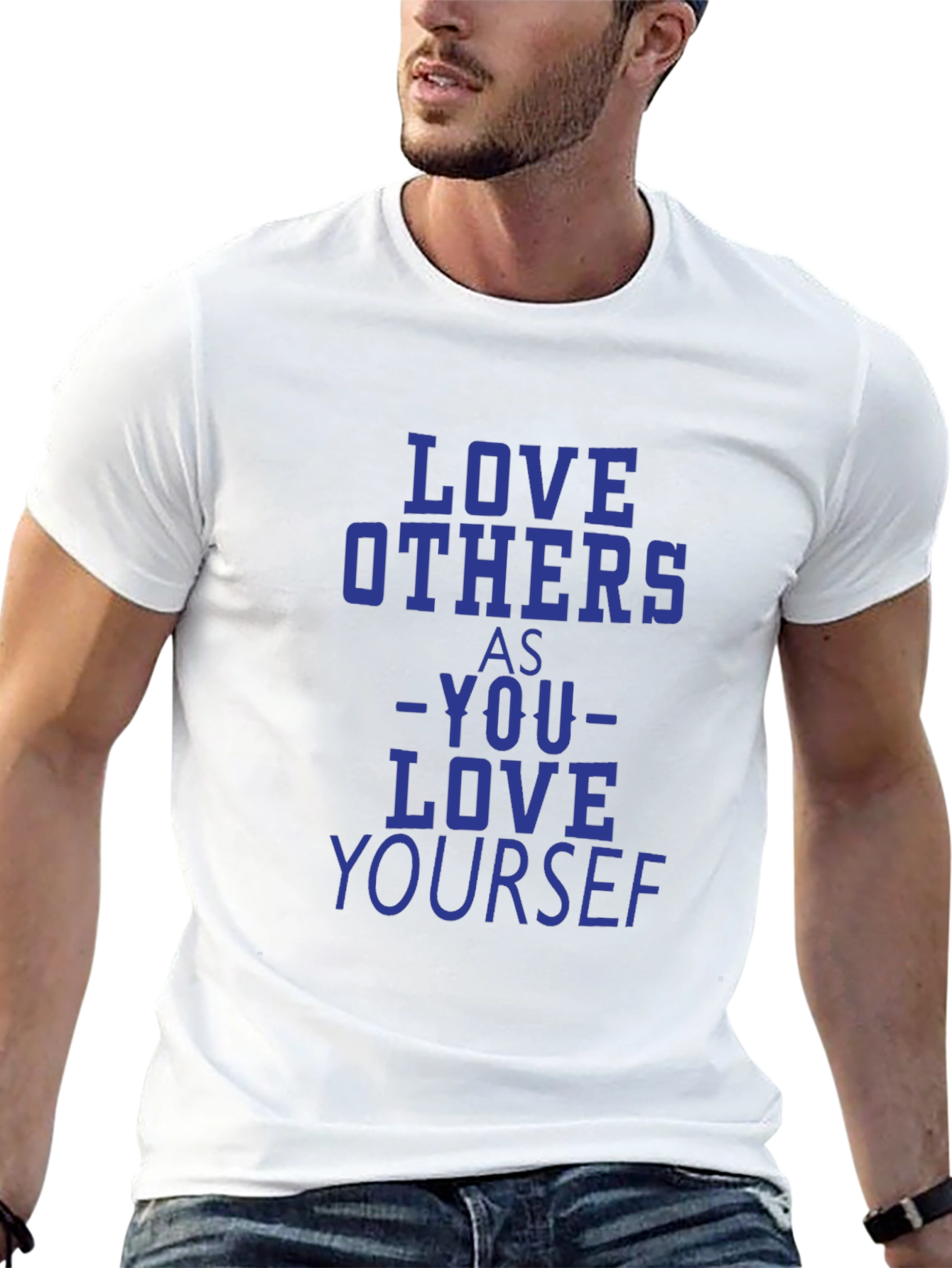 Love Others as Yourself T-Shirt