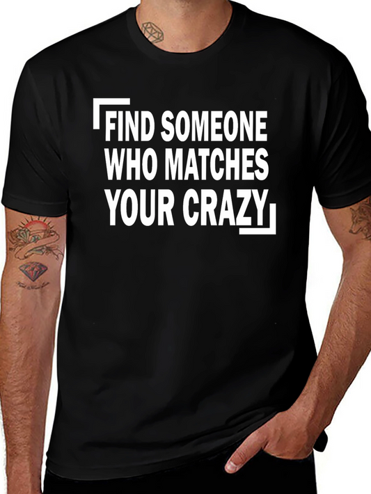 Find Your Crazy T-Shirt - Fun Graphic Tee