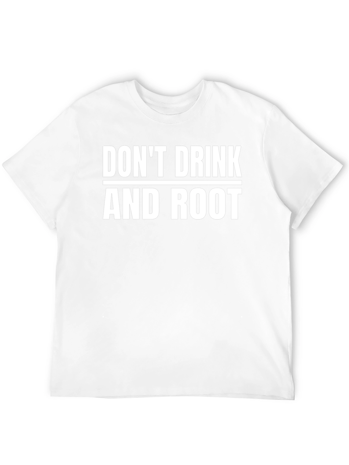 Dont Drink and Root Funny Black T-Shirt