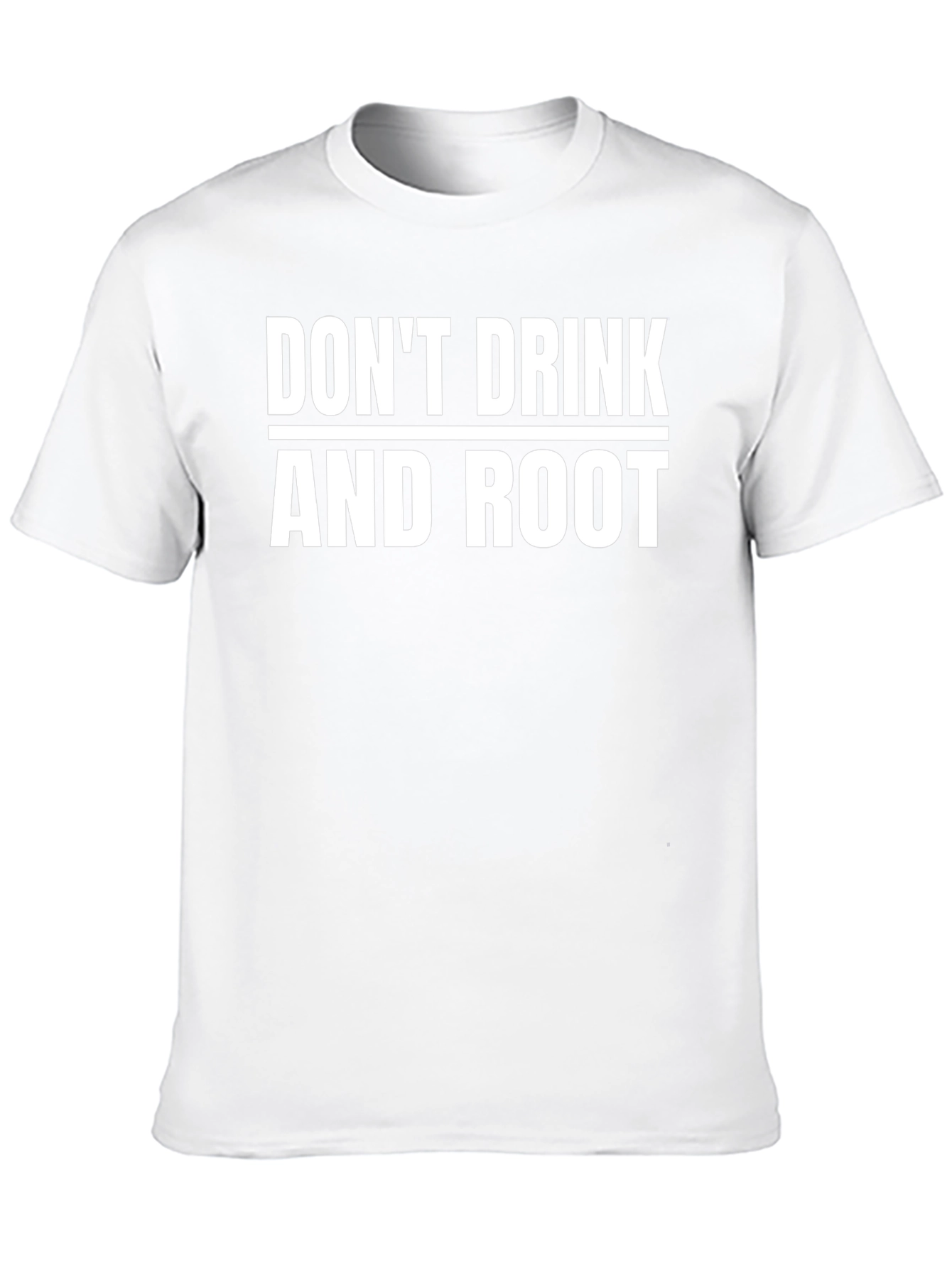 Dont Drink and Root Funny Black T-Shirt