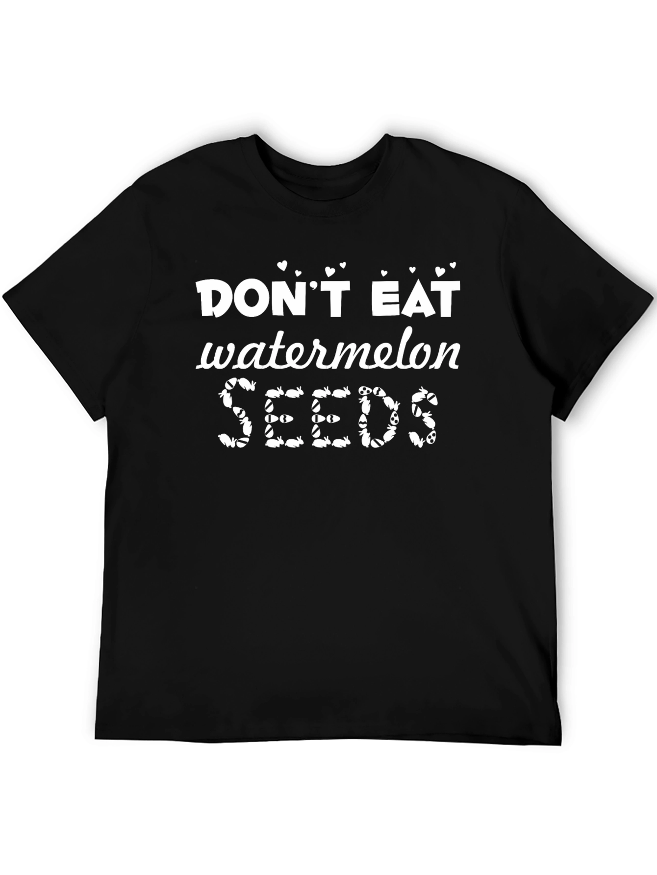 Dont Eat Watermelon Seeds Funny Graphic Tee