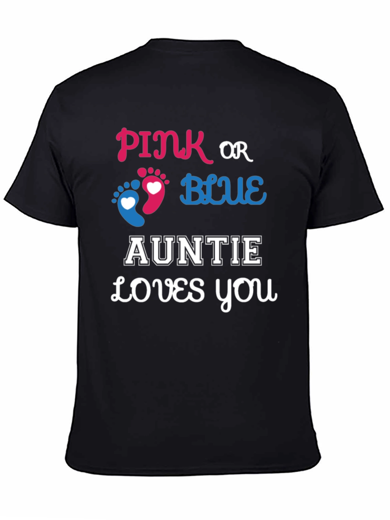 Pink or Blue Auntie Loves You T-Shirt