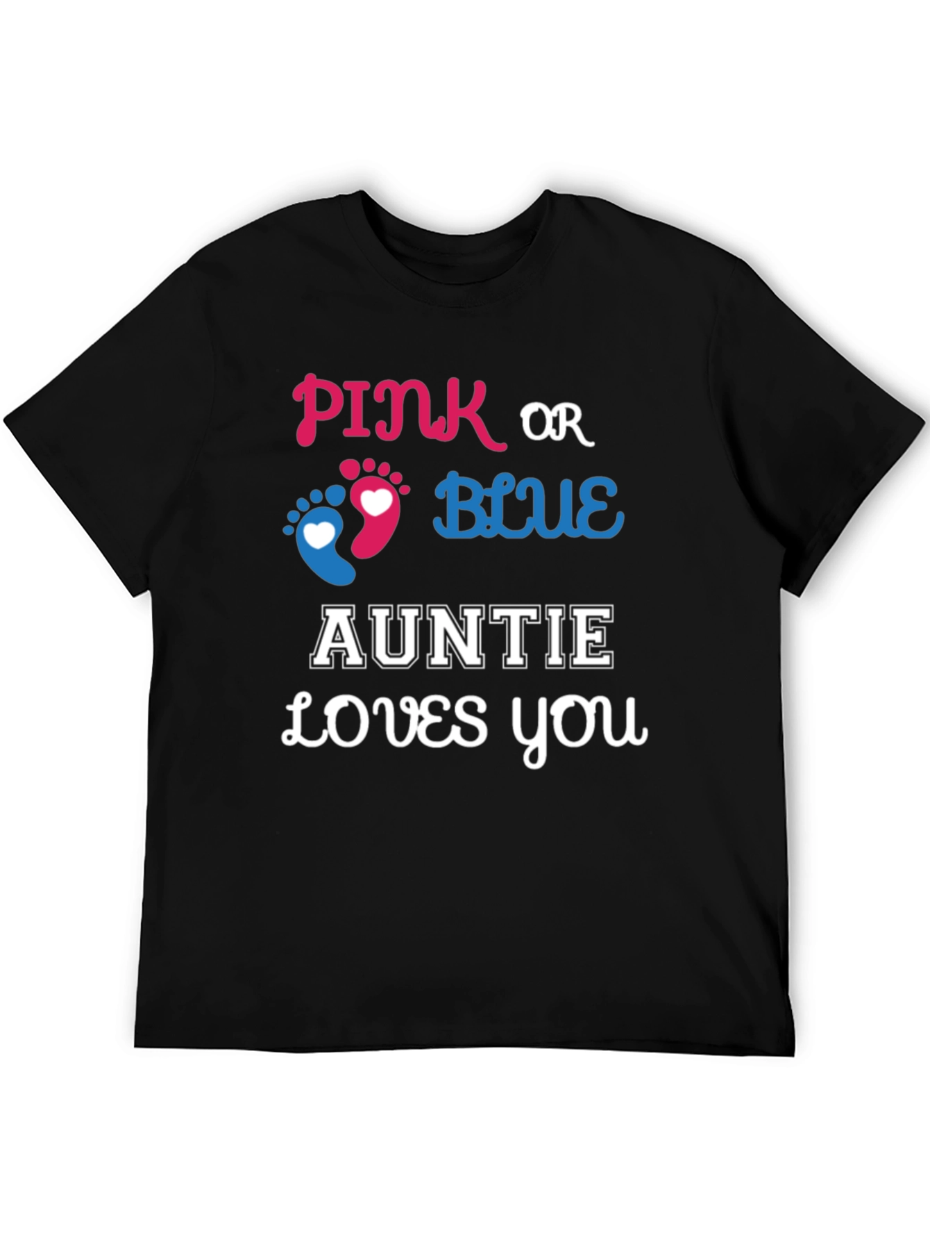 Pink or Blue Auntie Loves You T-Shirt