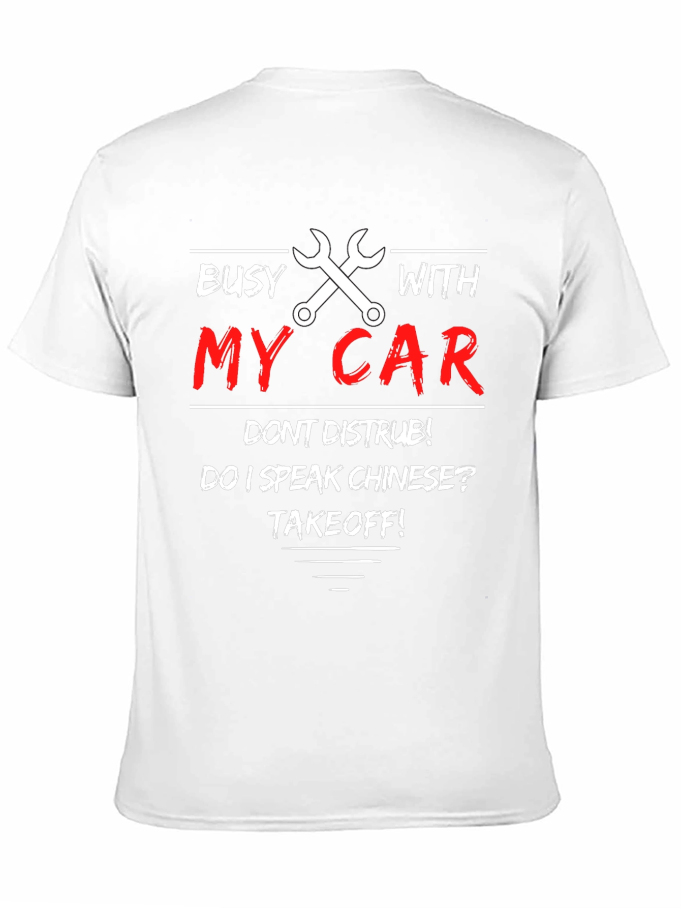 Busy With My Car T-Shirt - Dont Disturb